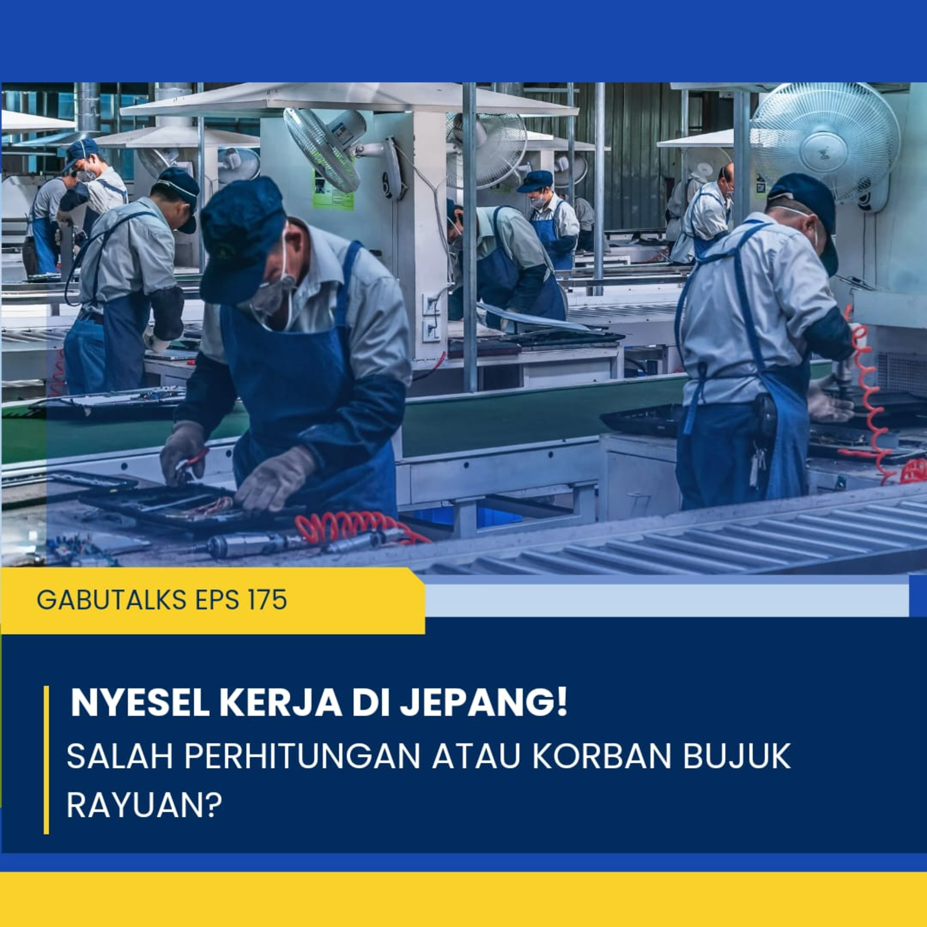 175. Nyesel Kerja Di Jepang!  episode artwork