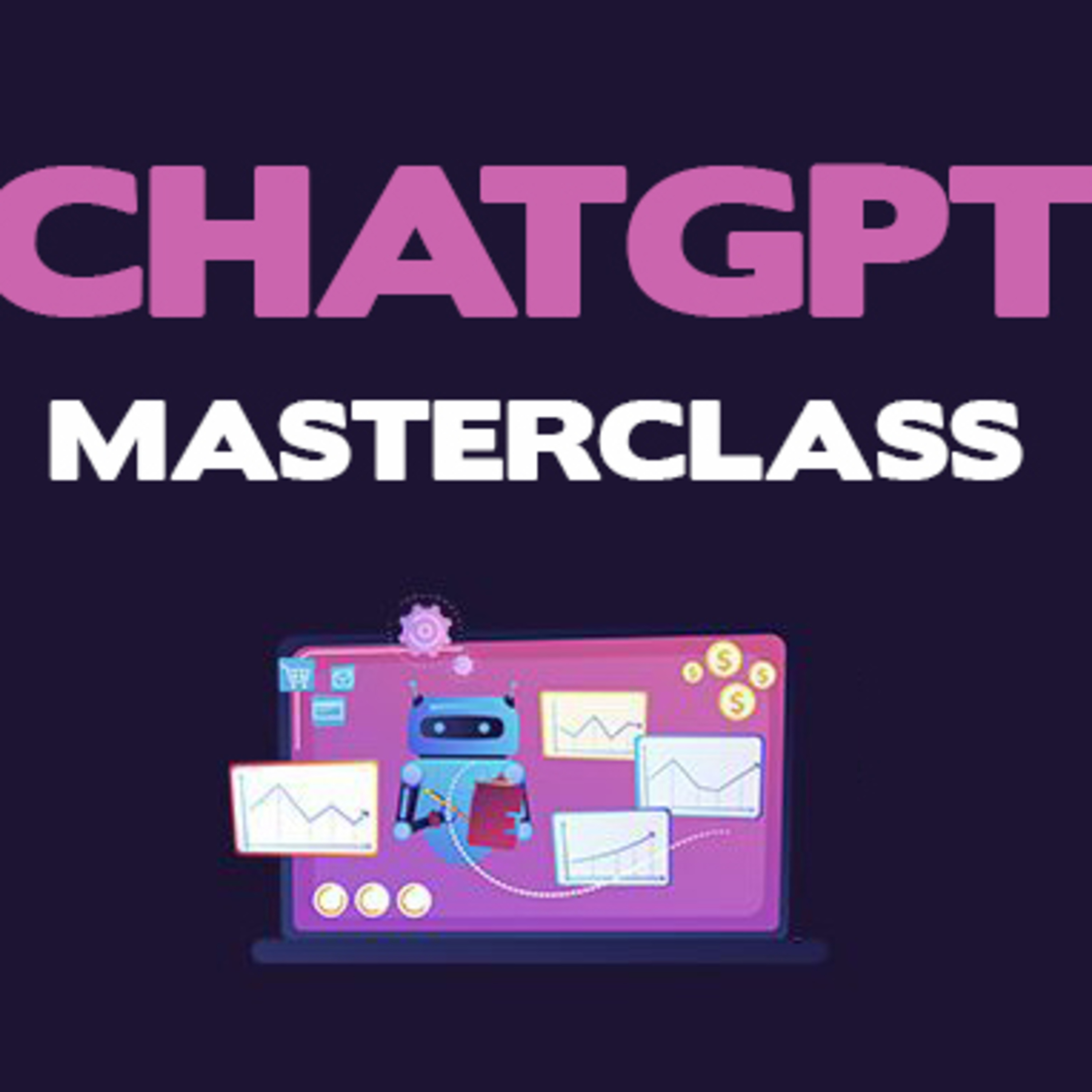 ChatGPT MasterClass - Introduction episode artwork