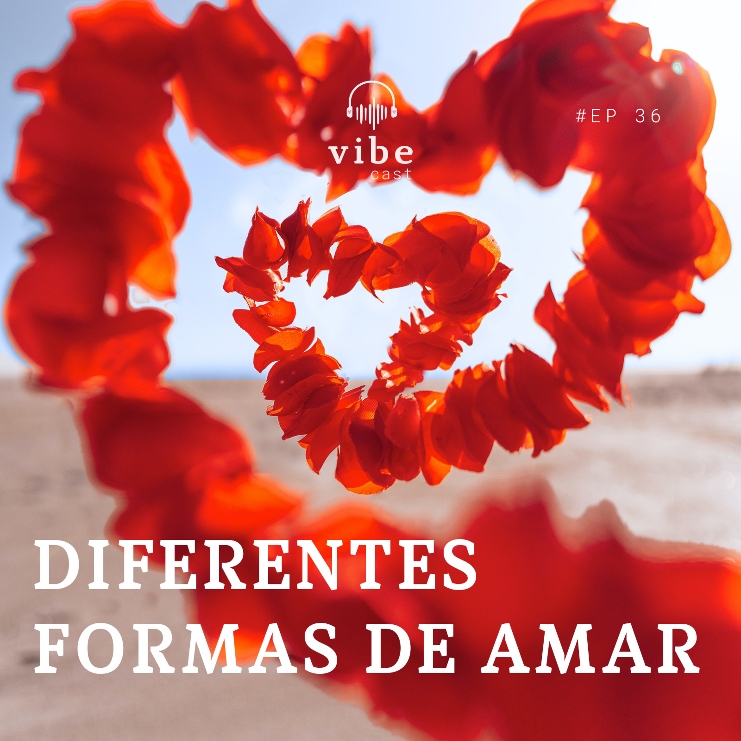 #36 - Diferentes formas de amar, com Rafaela Cardoso, André Colaço e Ana Paula Mattar