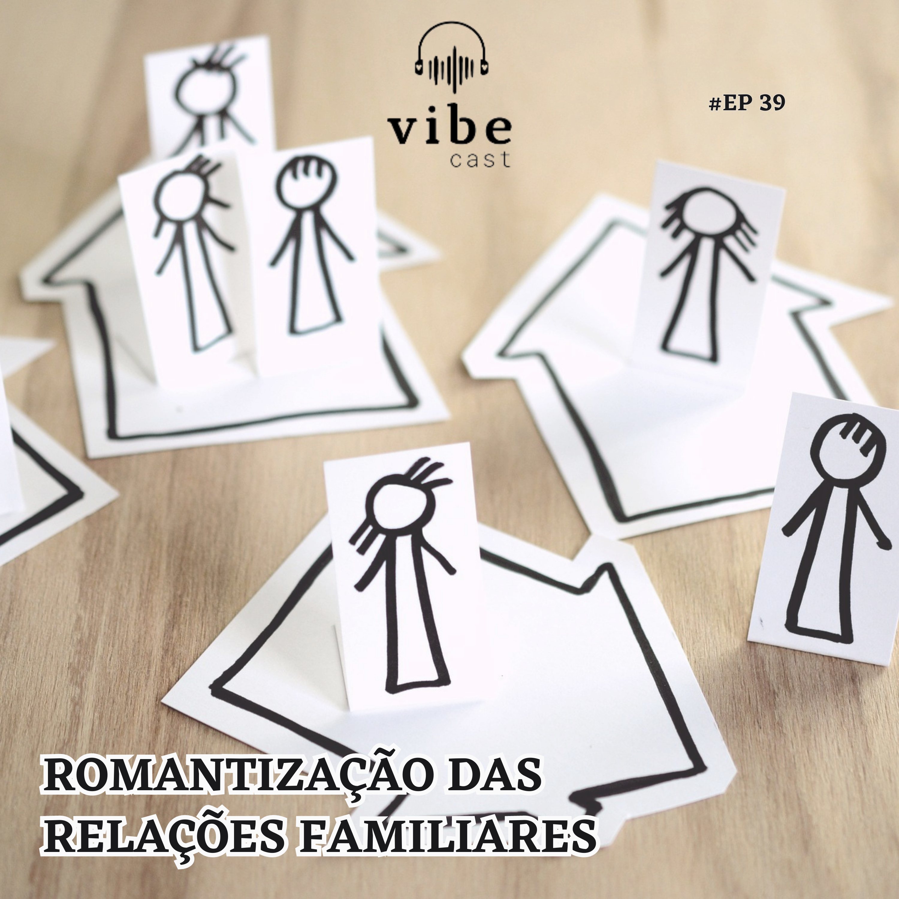 #39 - Romantização das relações familiares, com Chalise Martins e Fernanda Monteiro