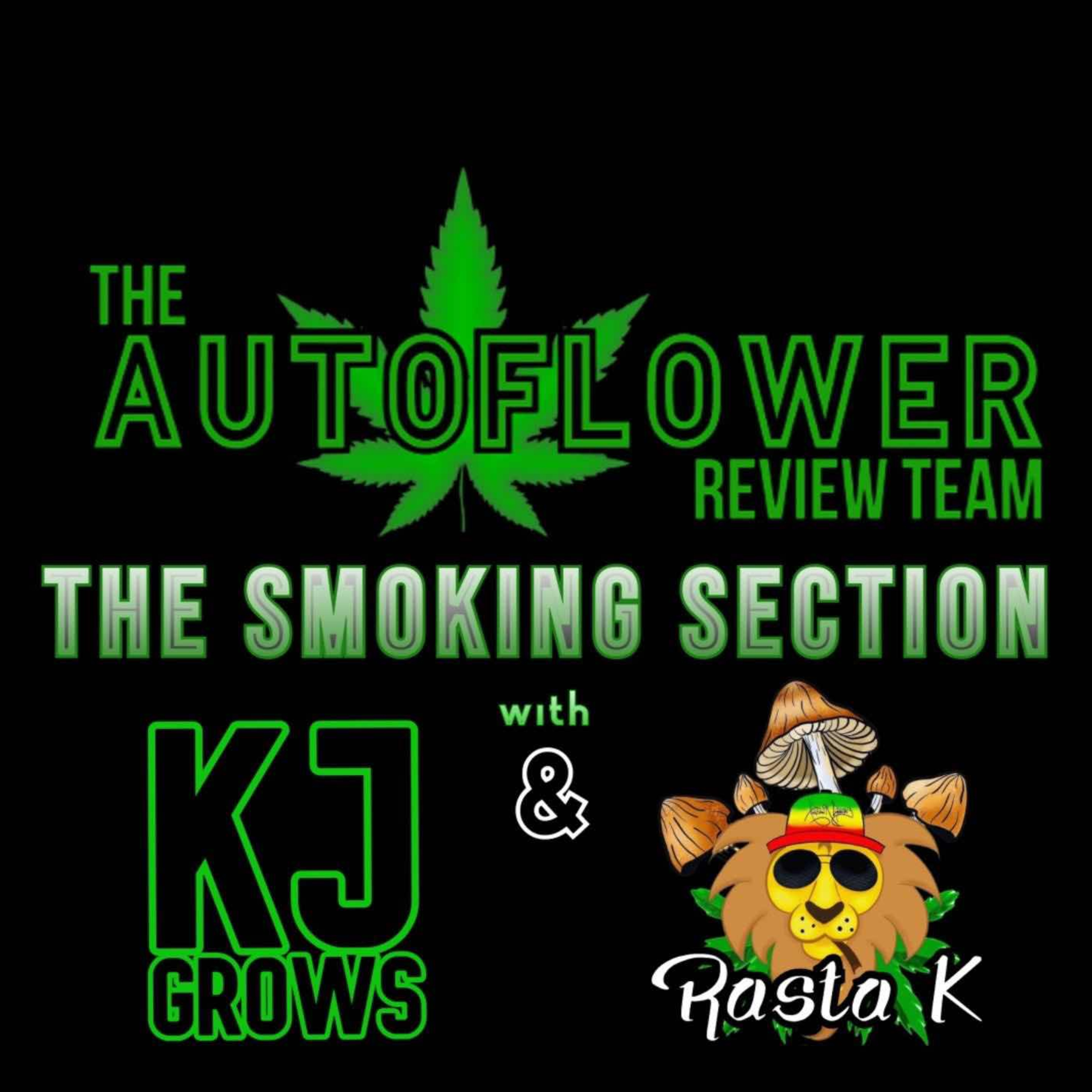 TAFR Presents: The Smoking Section - Ep. #33 - Mephisto featured grows updates and grow talk