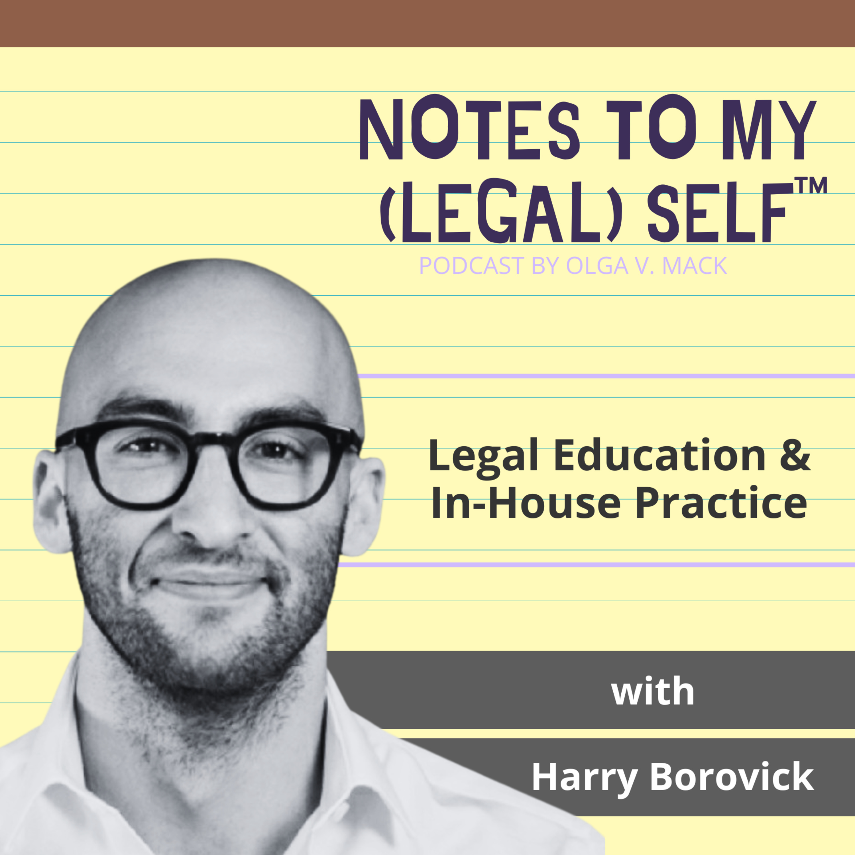 Notes To My (Legal) Self