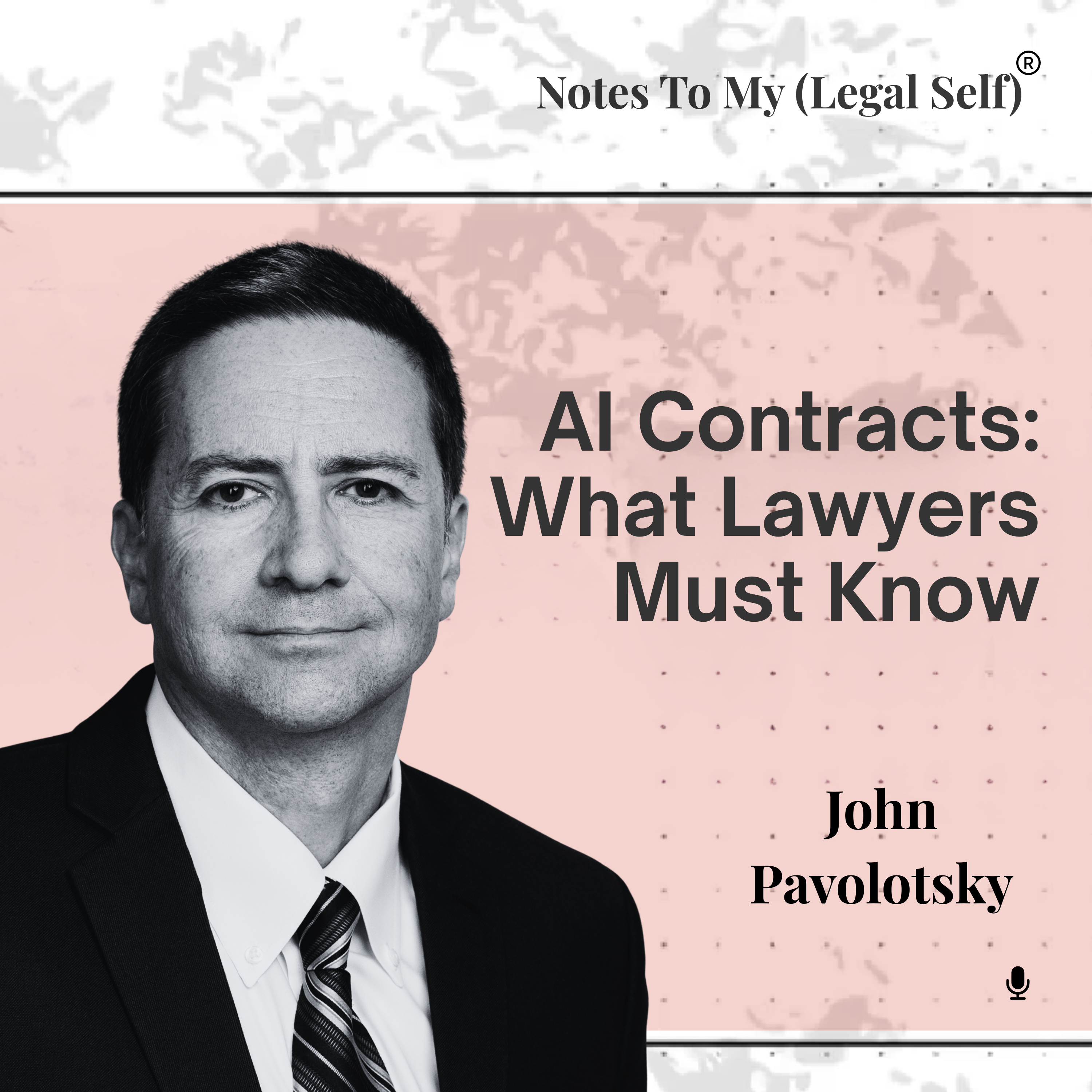 Season 13, Episode 8: AI Contracts: What Lawyers Need to Know Right Now (ft. John Pavolotsky)