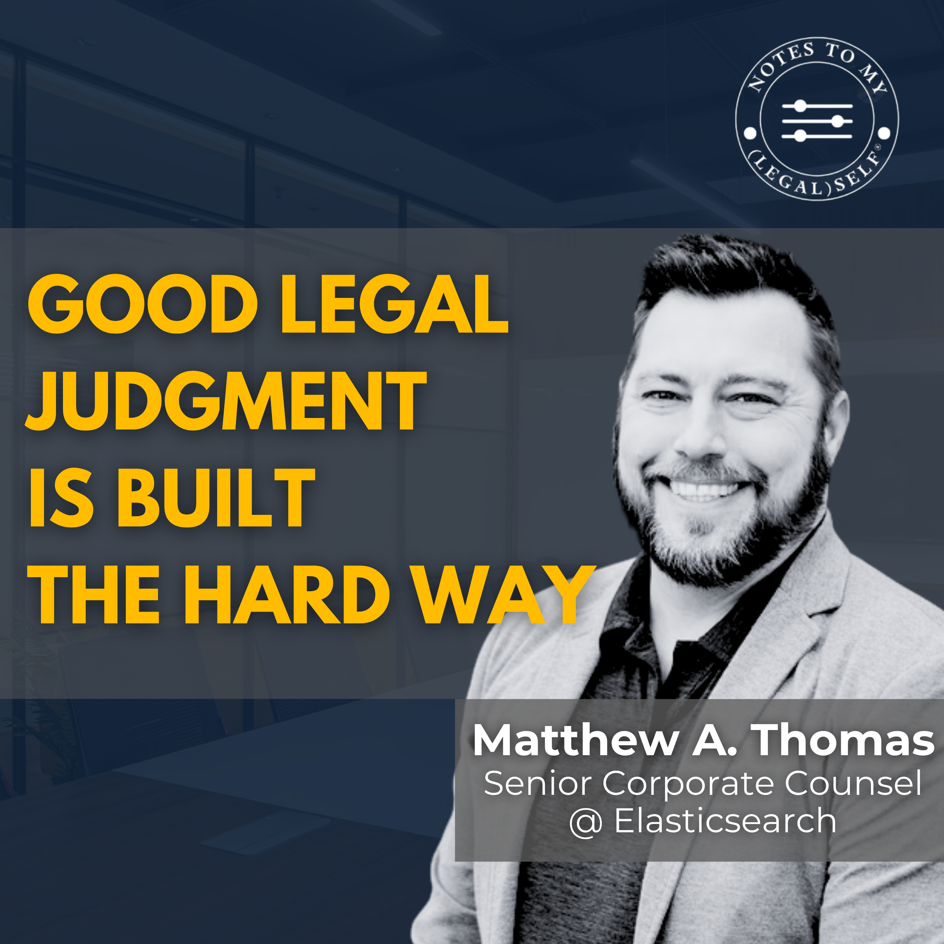 Notes to My Legal Self®