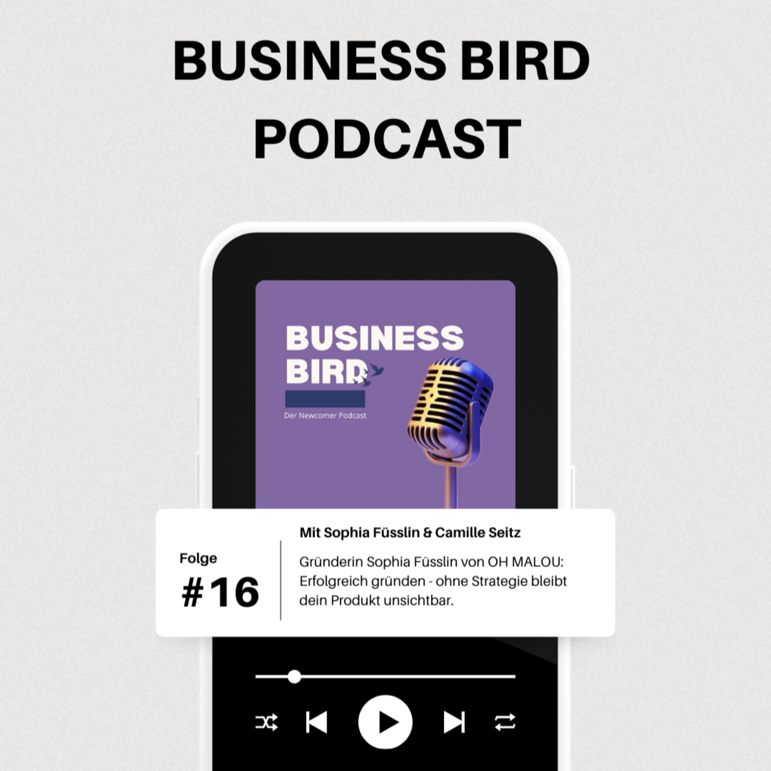 Business Bird - der Newcomer Podcast