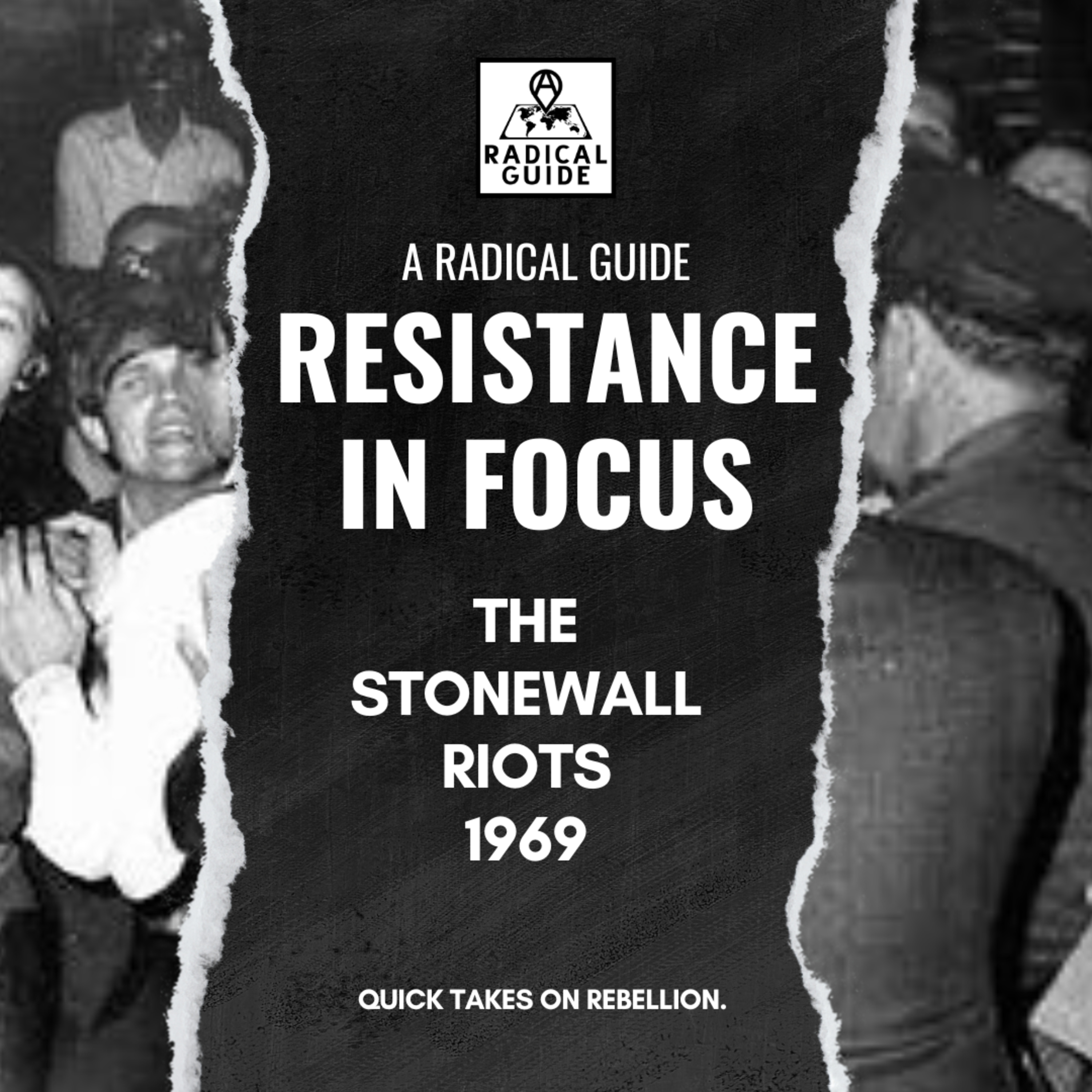 Resistance in Focus: The Stonewall Riots (1969)