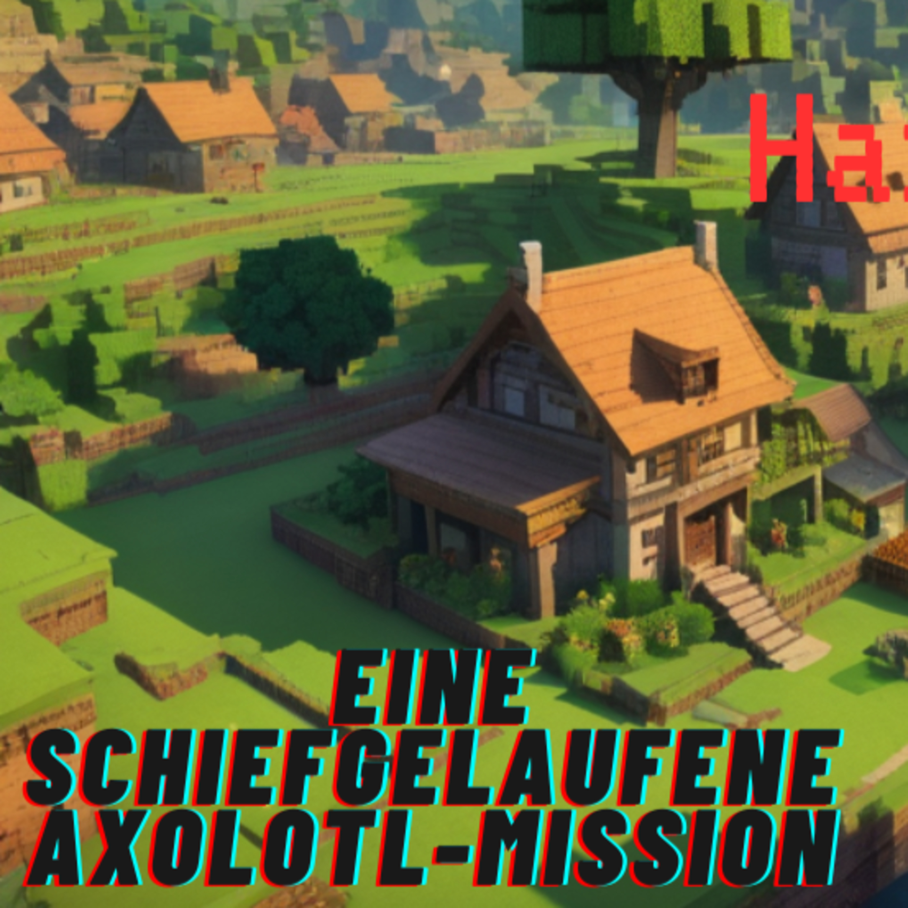 cover of episode Eine schiefgelaufene Axolotl-Mission