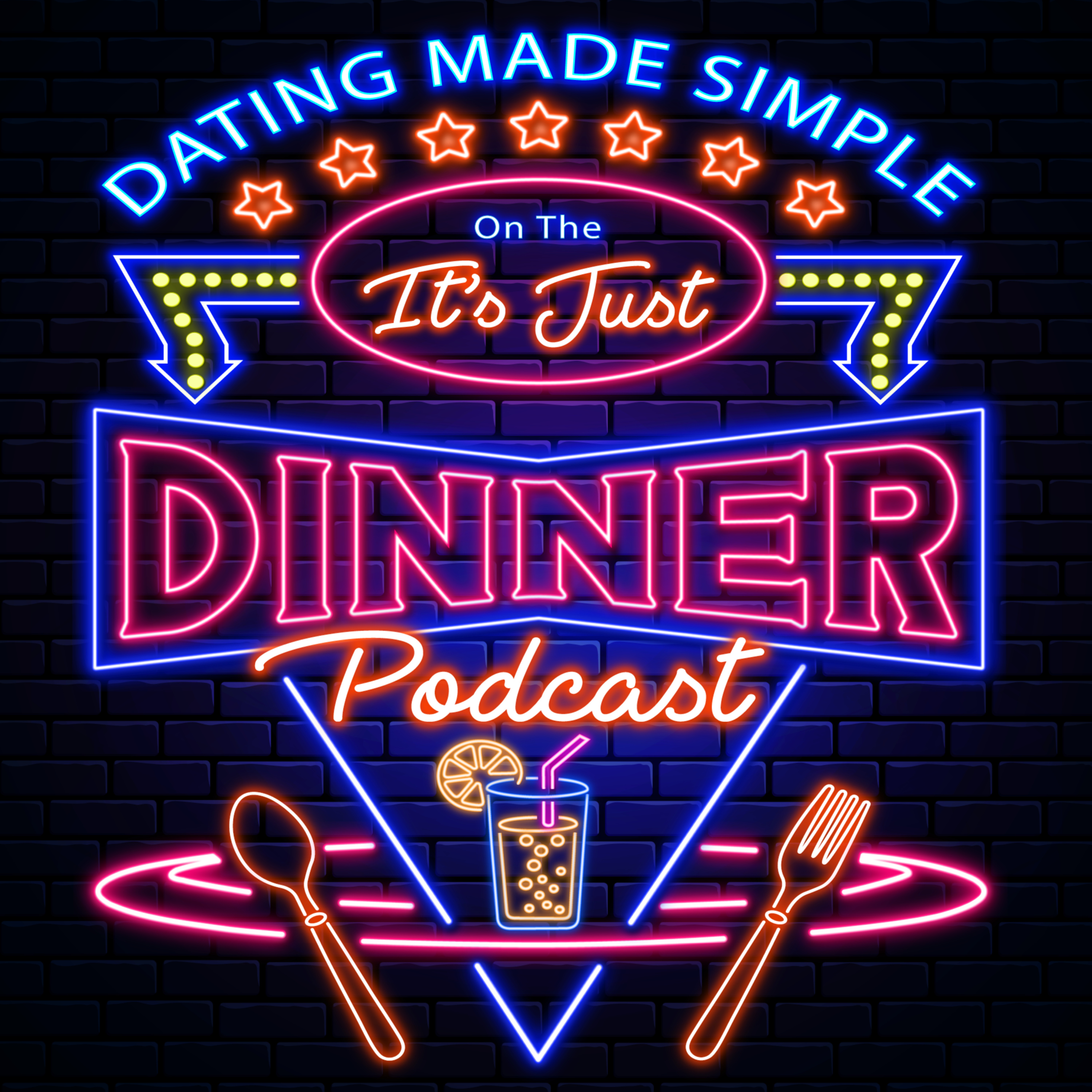 Dating Made Simple on The It\'s Just Dinner Podcast