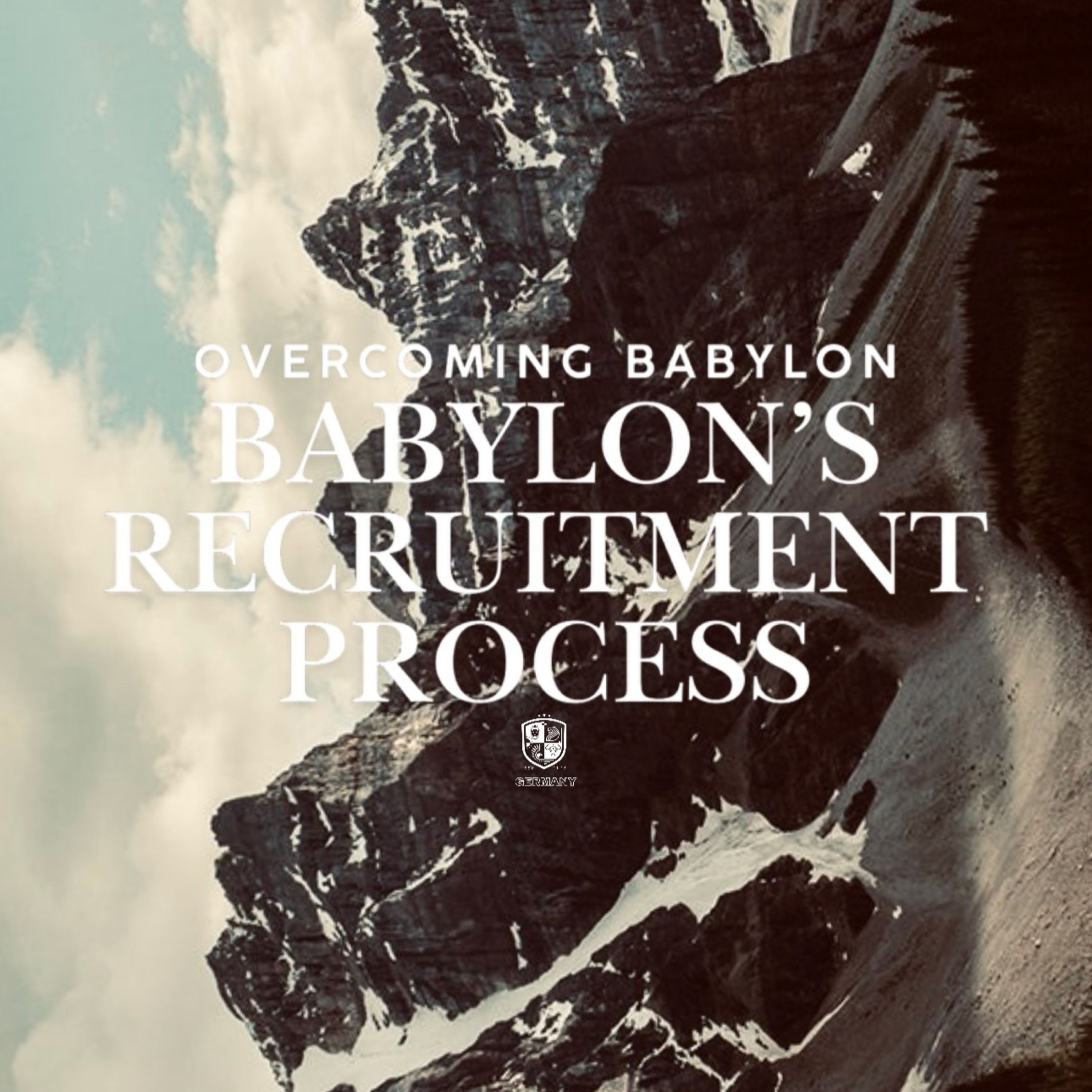 Nations Series: Overcoming Babylon - Babylon's Recruitment Process II