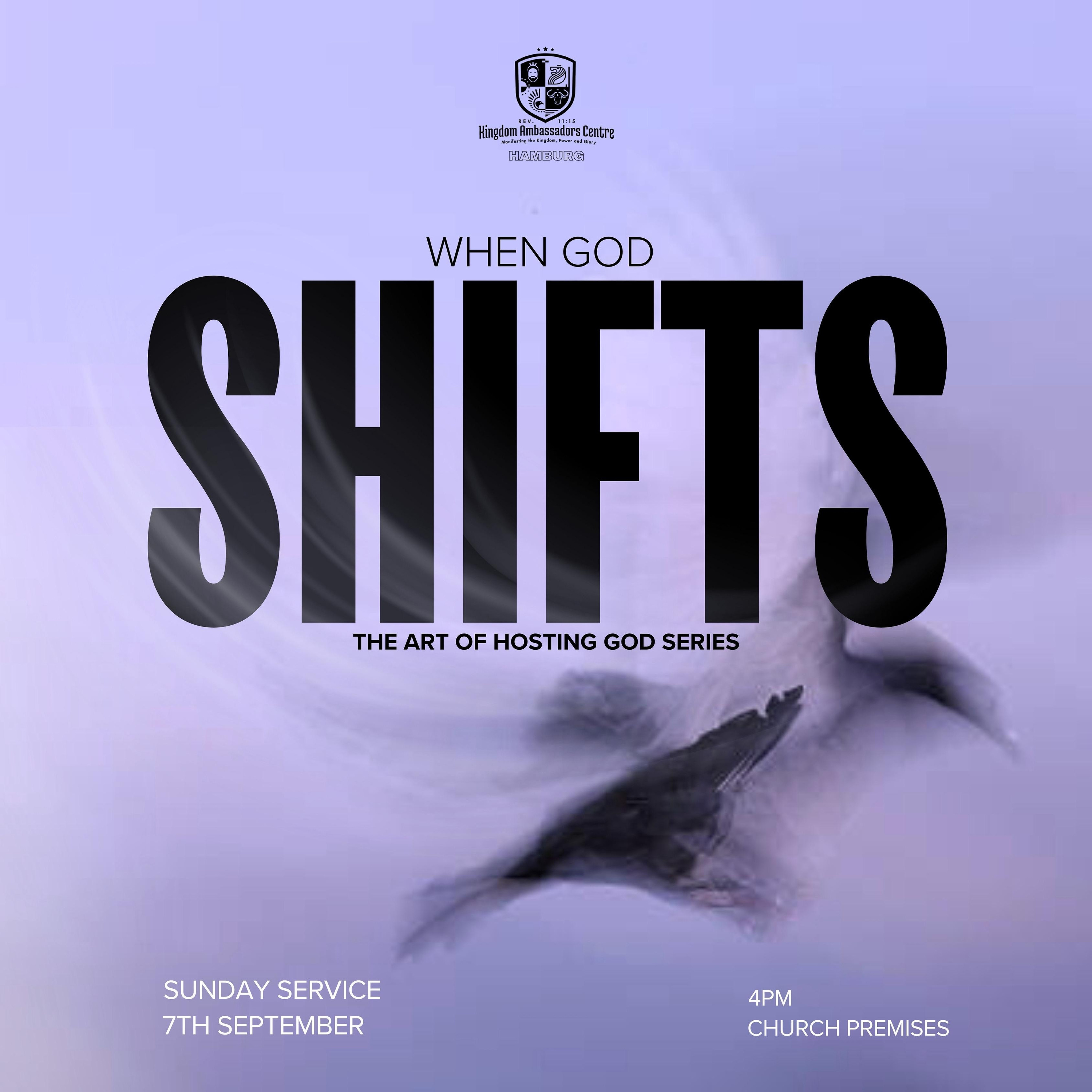 The Art of Hosting God - When God Shifts