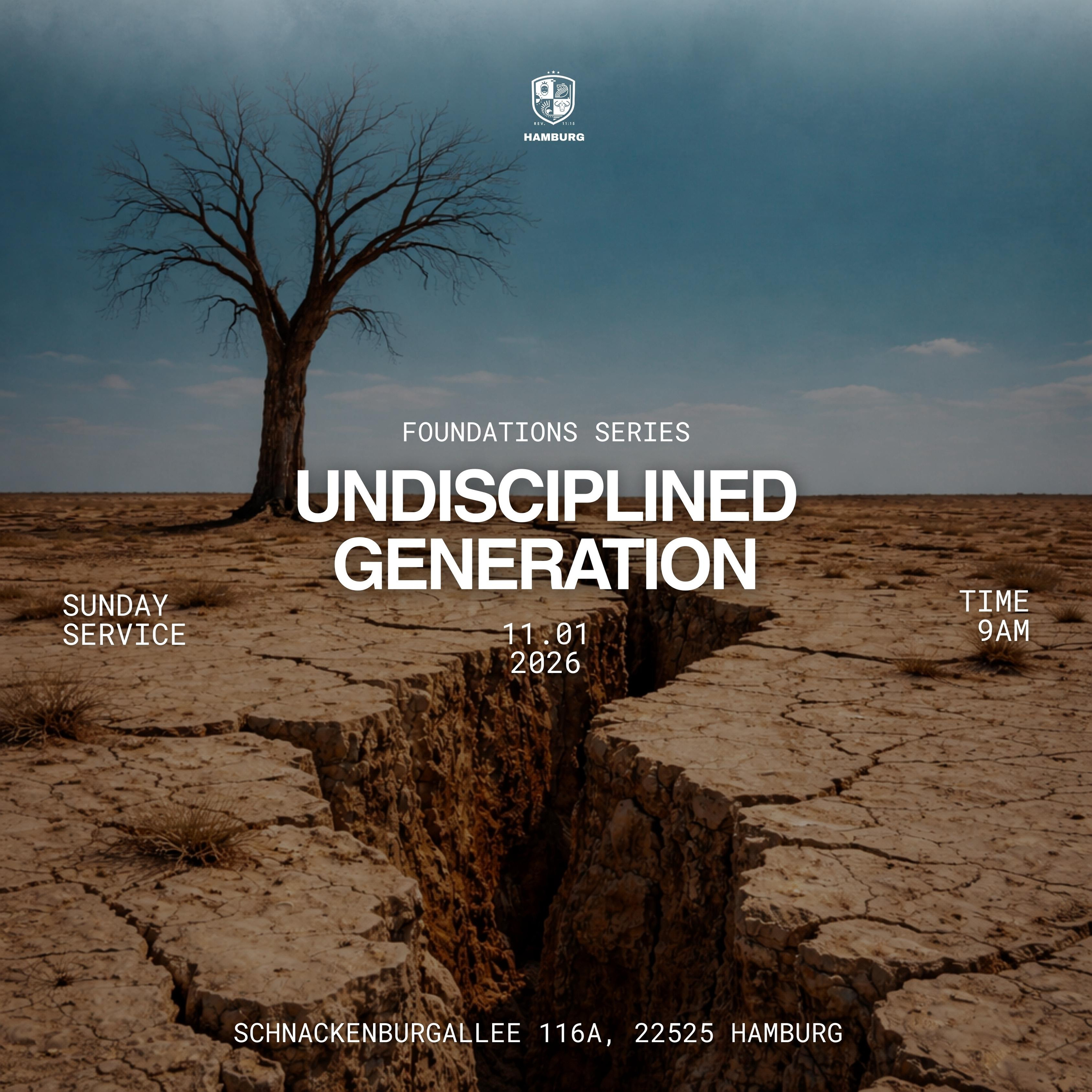 Foundations - Undisciplined Generation