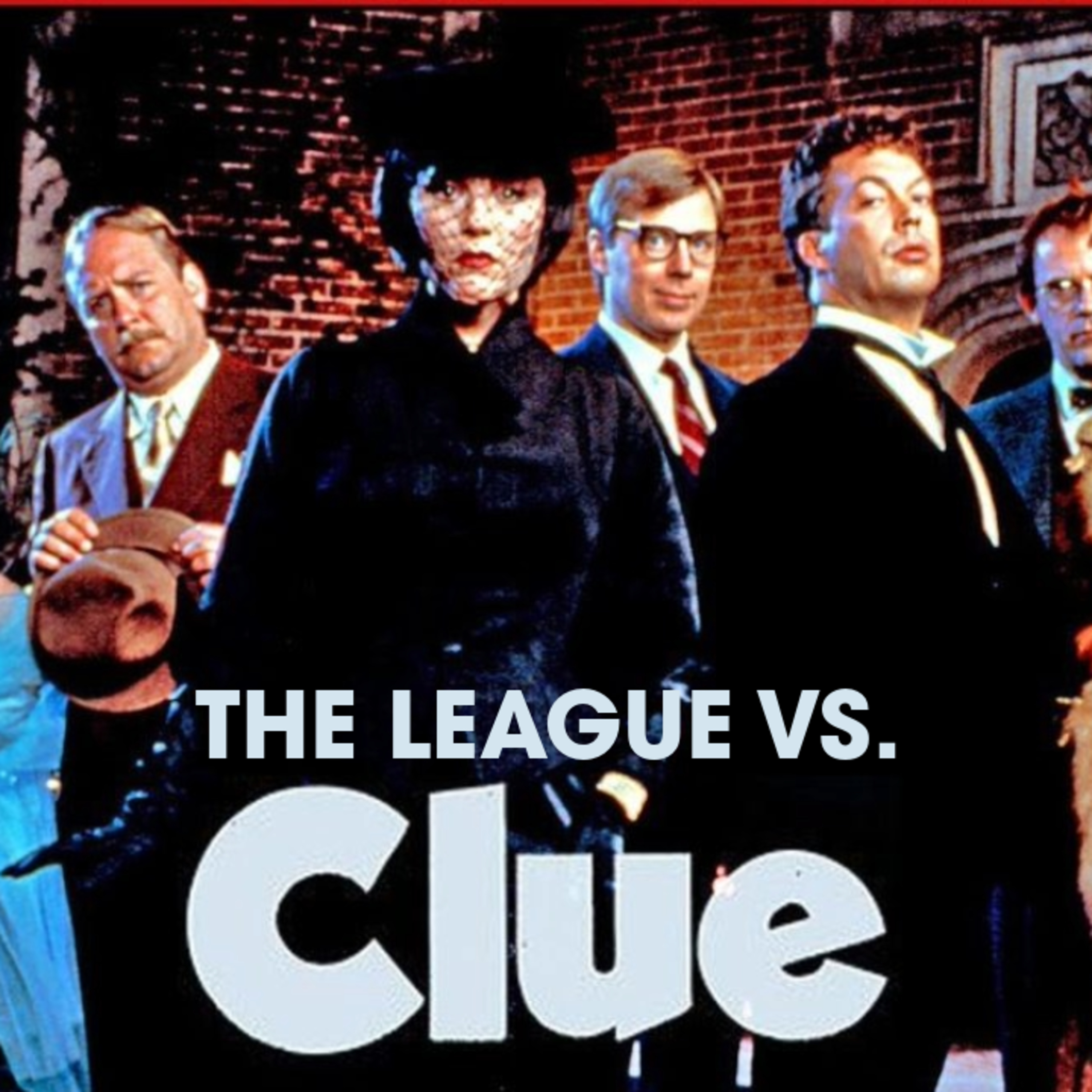 League of Ordinary Gentlemen Podcast Episode #526 - The League vs. Clue (The Movie) episode artwork