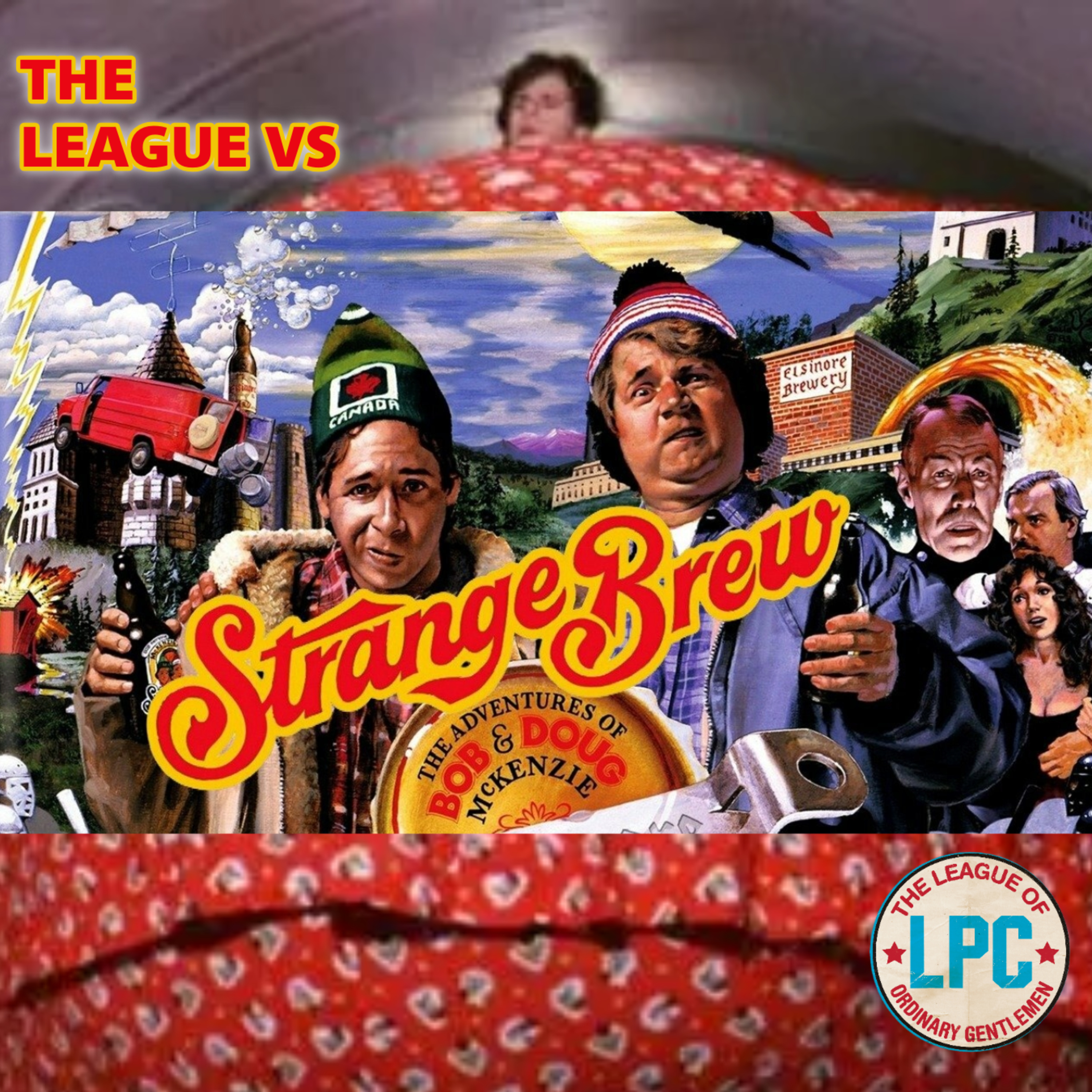 League of Ordinary Gentlemen Podcast Episode #532 - The League Vs. Strange Brew episode artwork