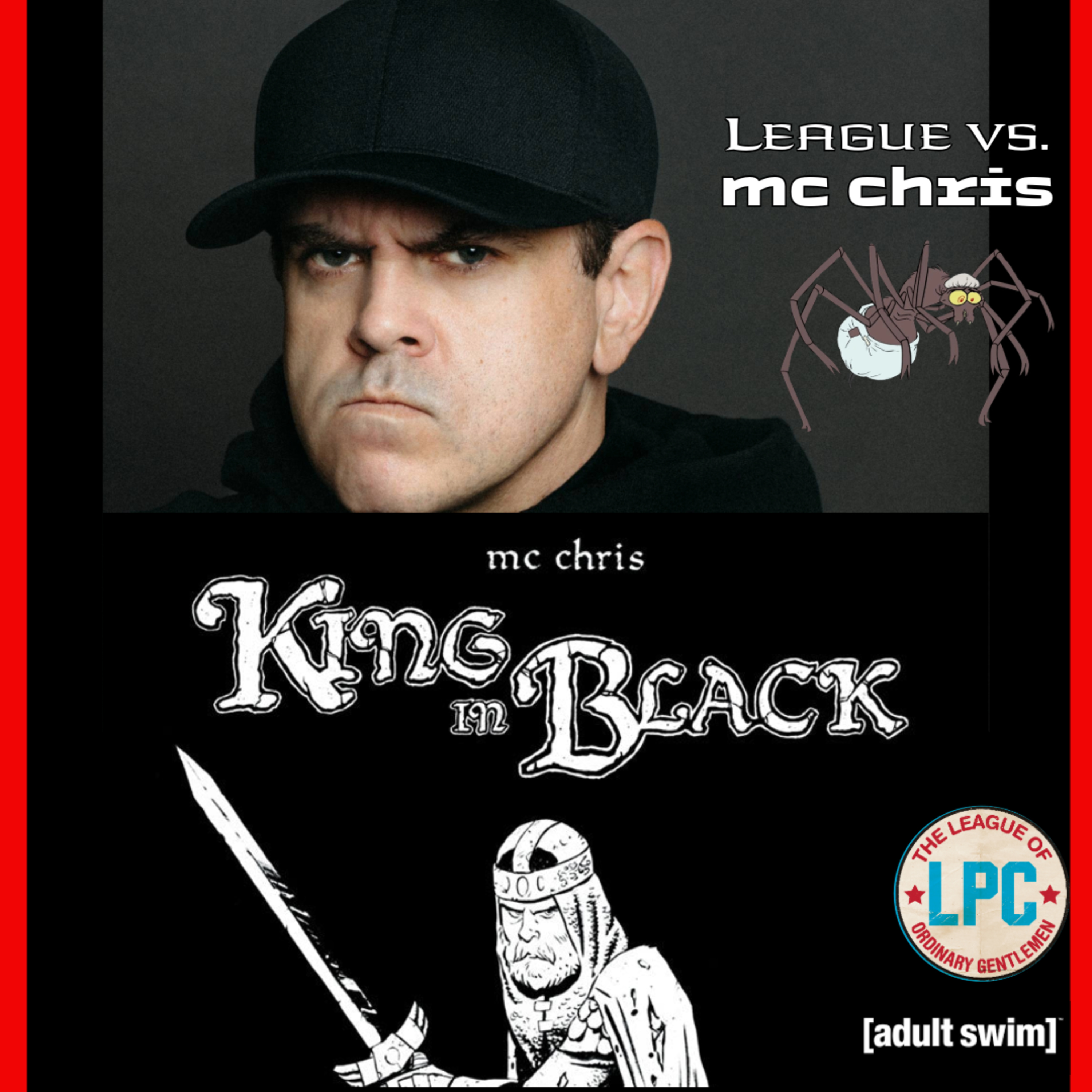 League of Ordinary Gentlemen Podcast Episode #545 - The League Vs. mc chris episode artwork