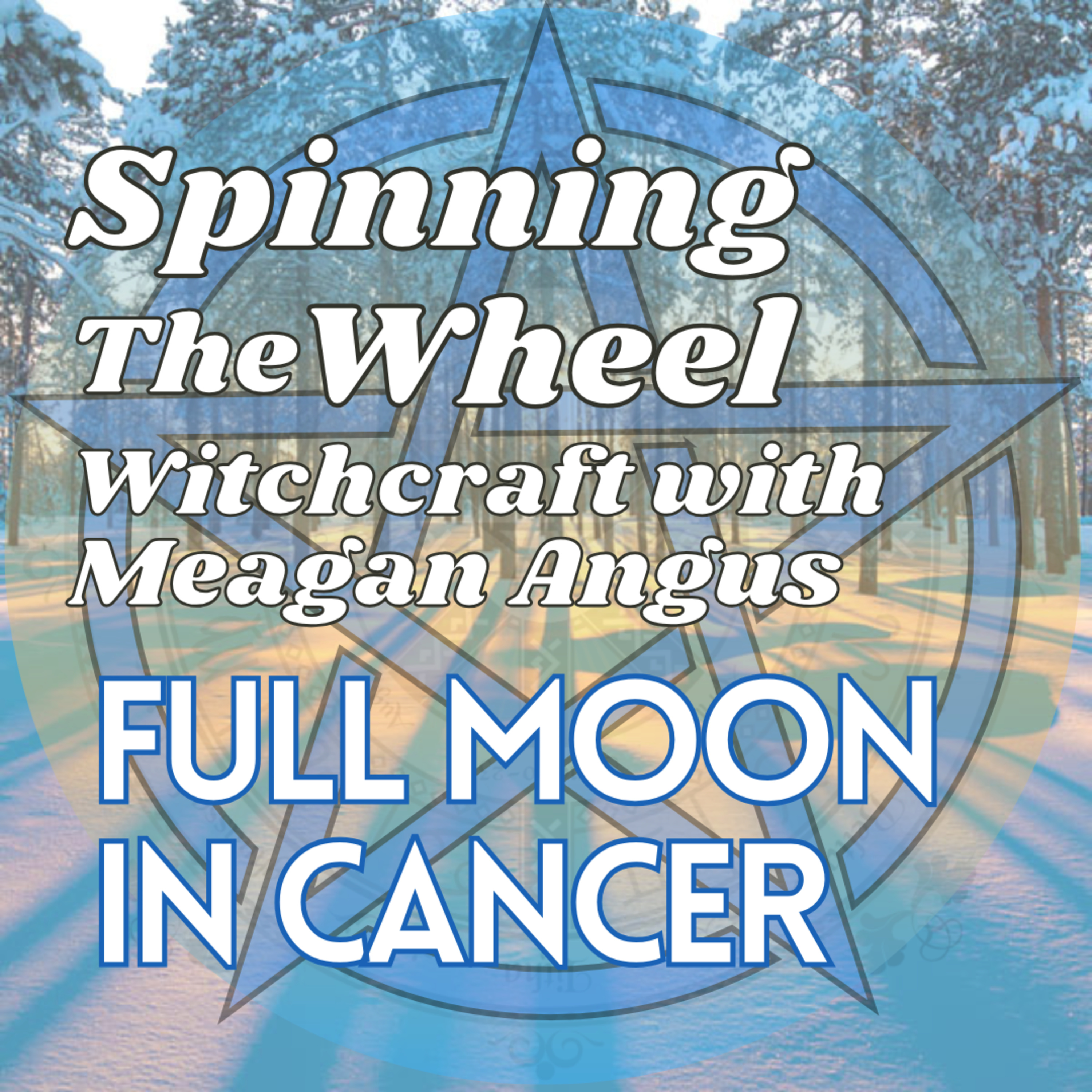 2026 Yule Season Full Wolf Moon in Cancer Lunar Week 47 episode artwork