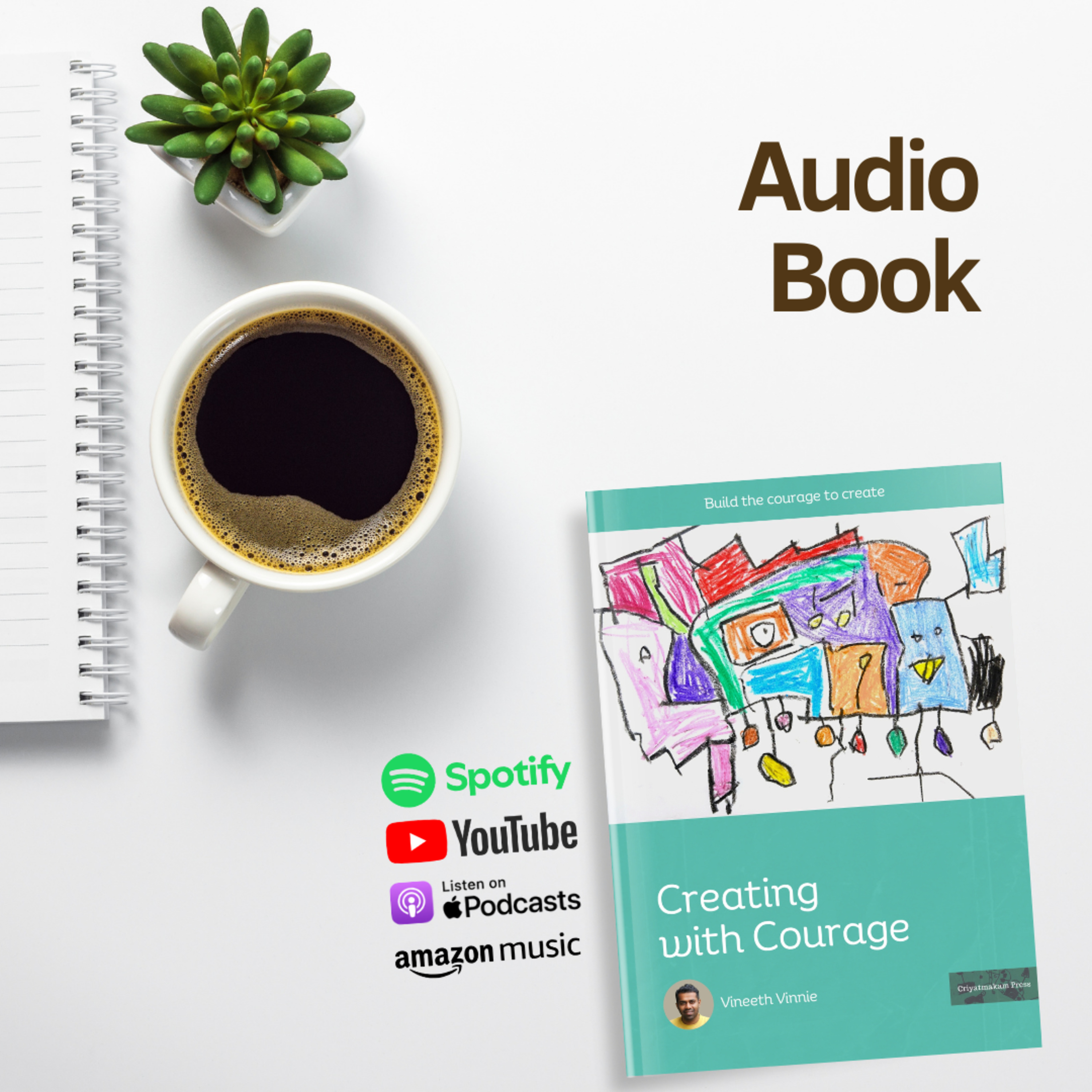Audio Book | Creating with Courage: Build the Courage to Create episode artwork
