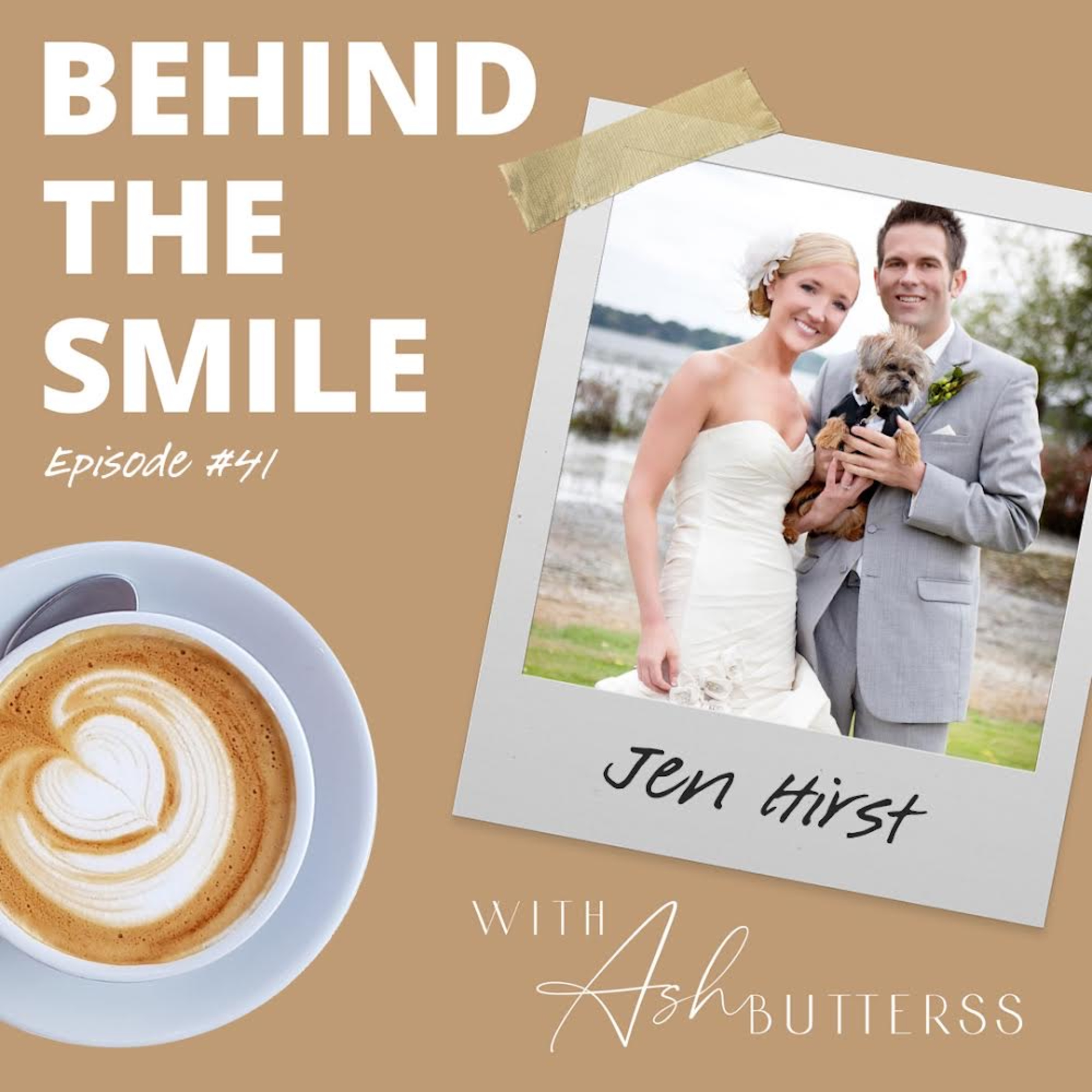 Behind The Smile with Ash Butterss
