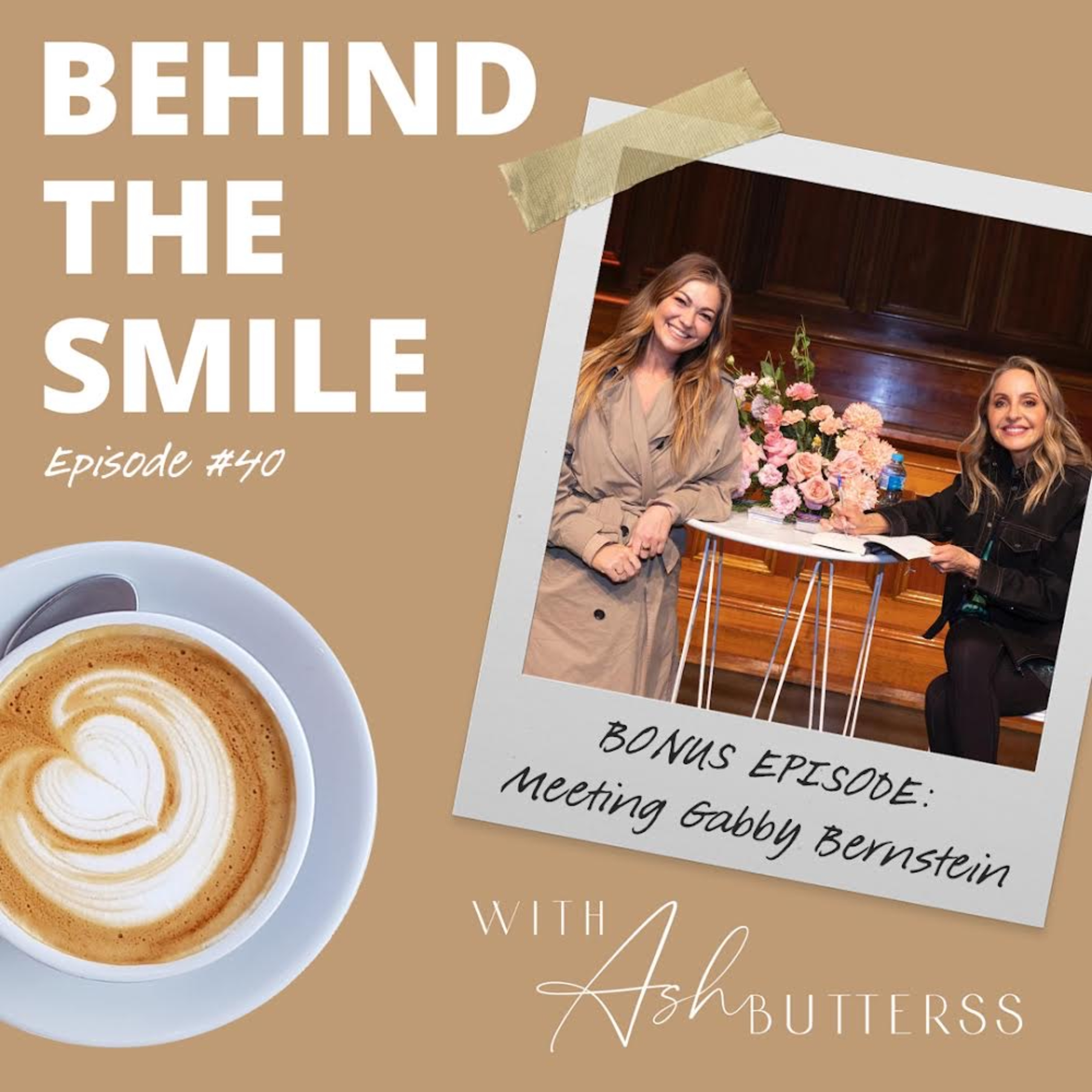 Behind The Smile with Ash Butterss