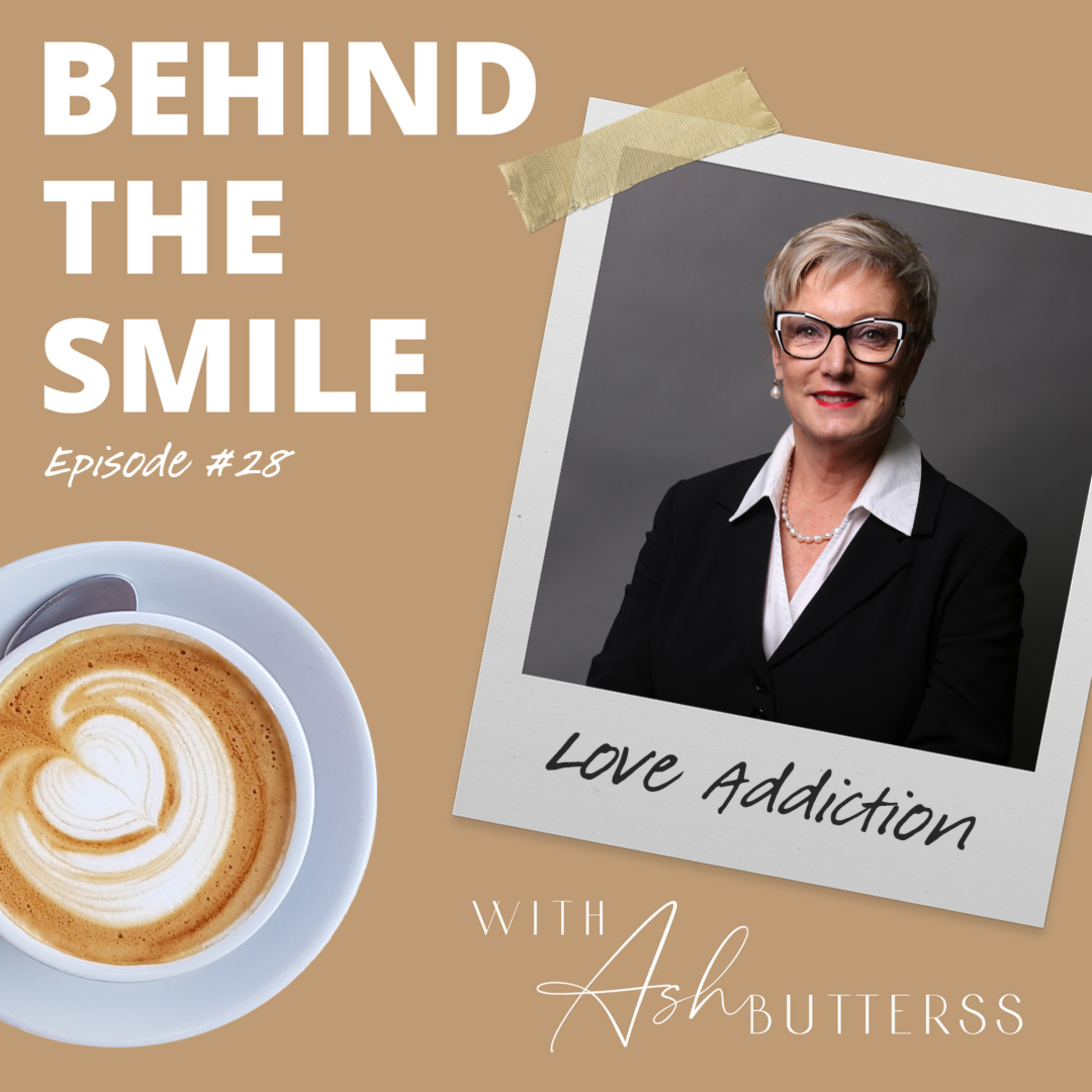 Behind The Smile with Ash Butterss