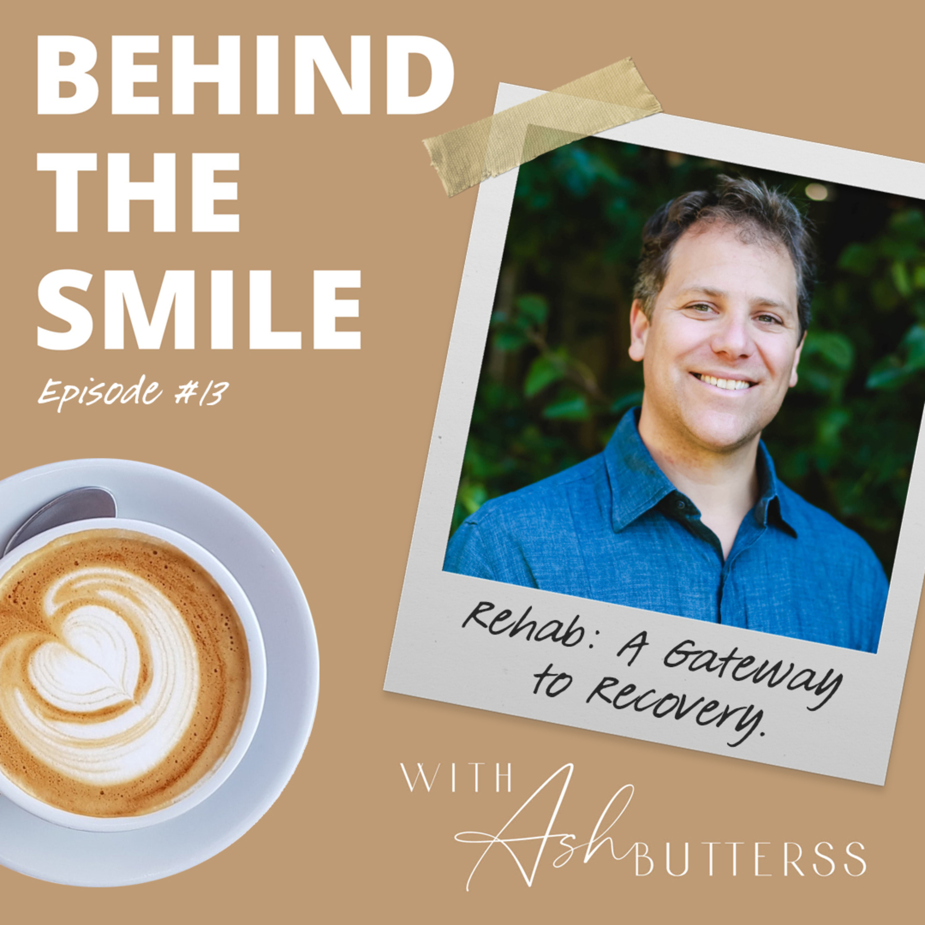 Behind The Smile with Ash Butterss