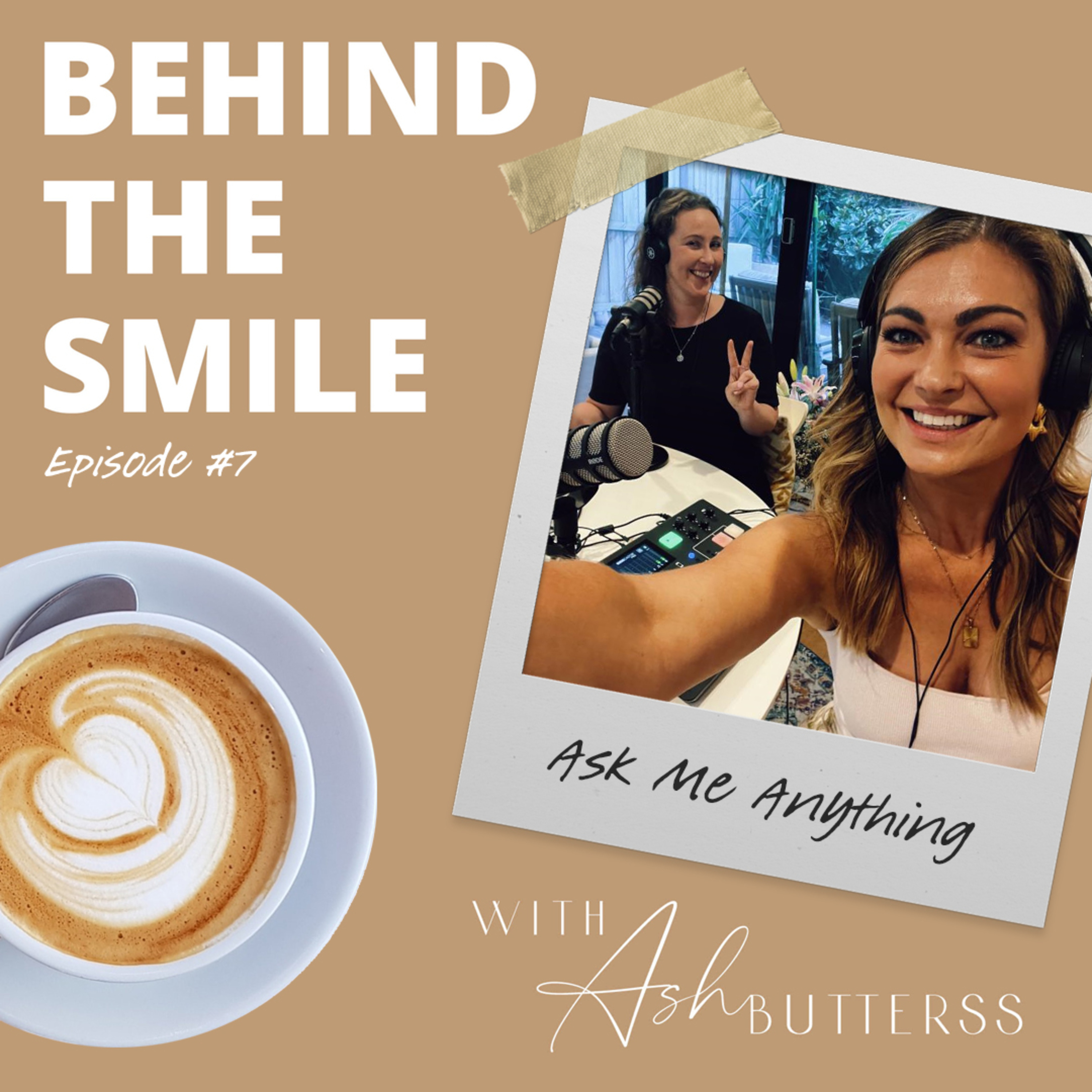 Behind The Smile with Ash Butterss