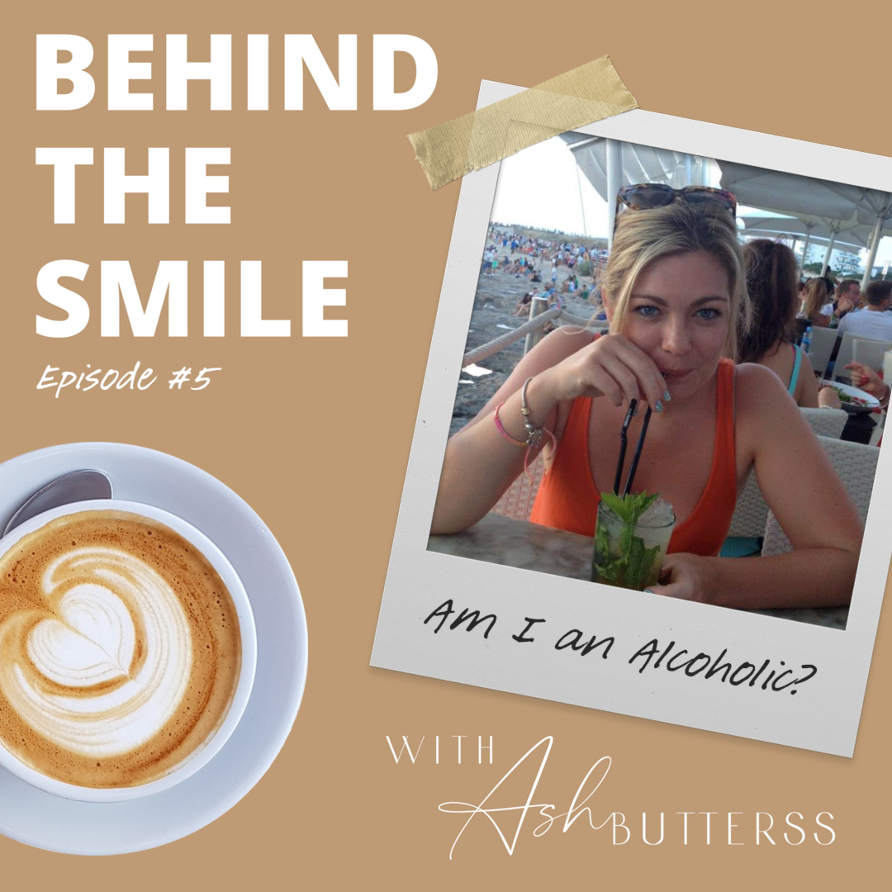 Behind The Smile with Ash Butterss