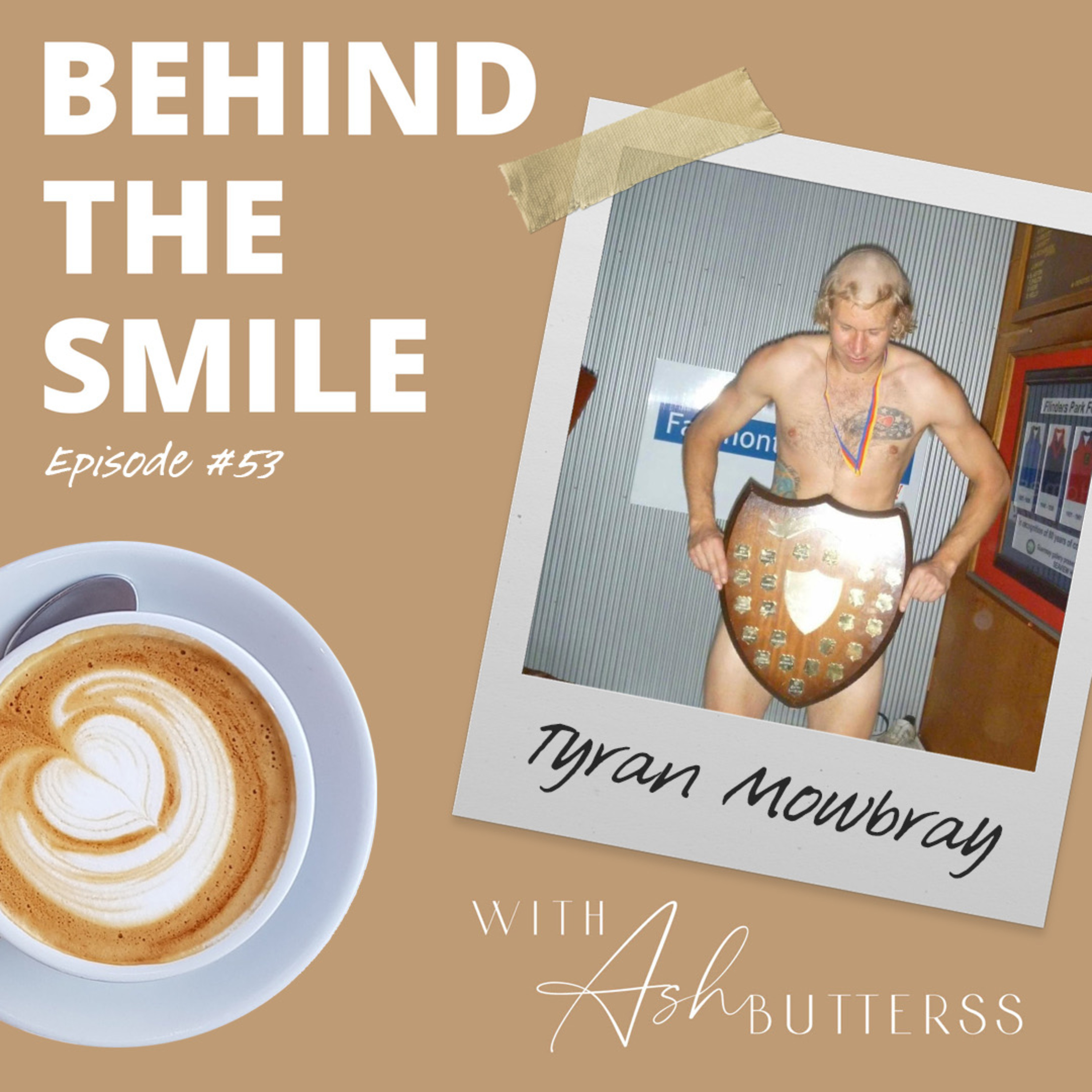Behind The Smile with Ash Butterss