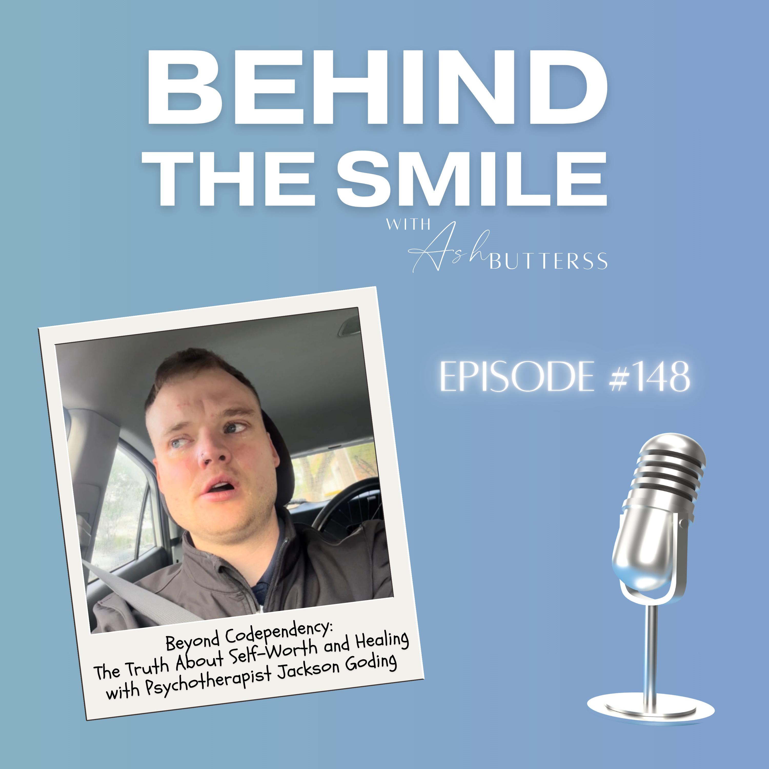 Behind The Smile with Ash Butterss