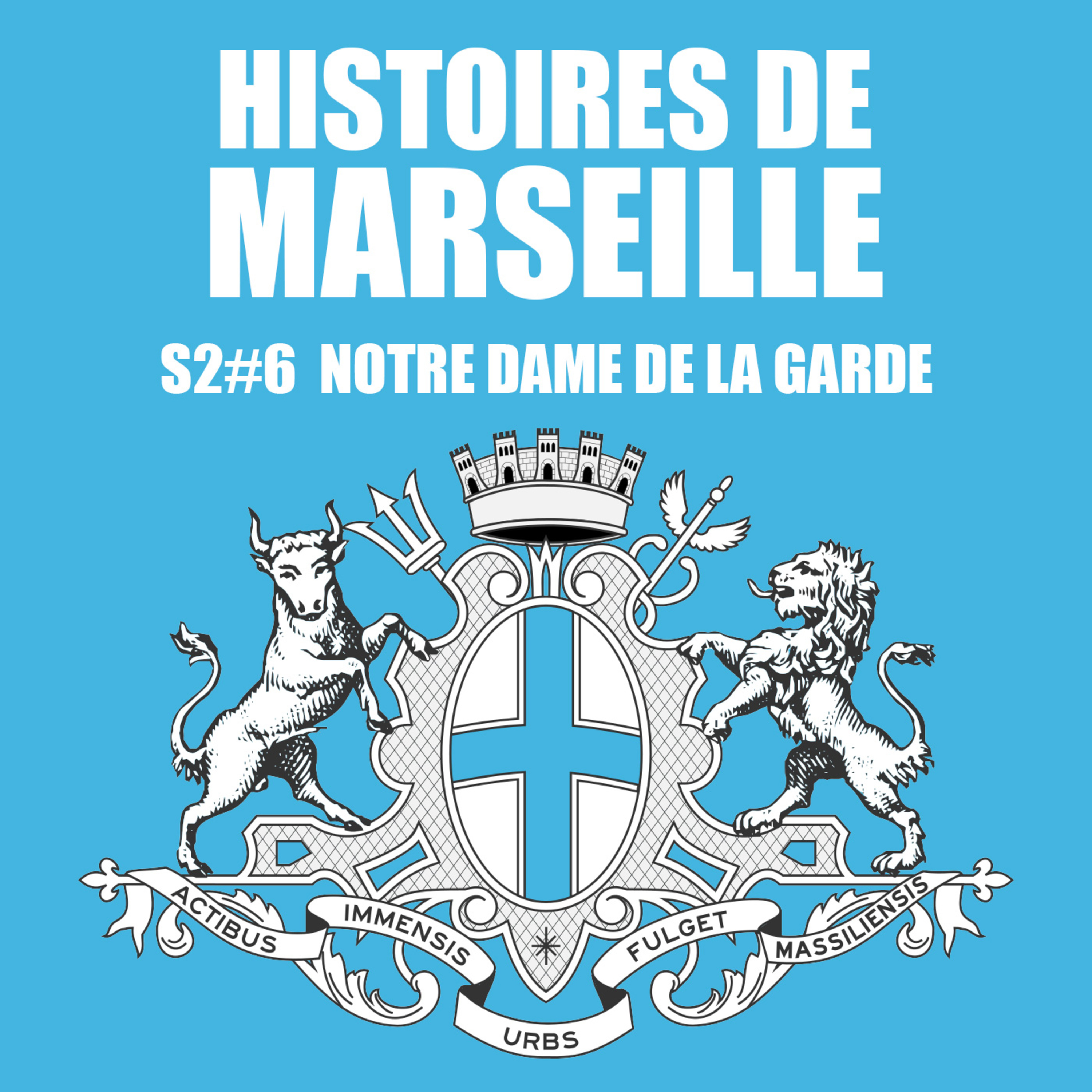 Notre Dame de la Garde episode artwork