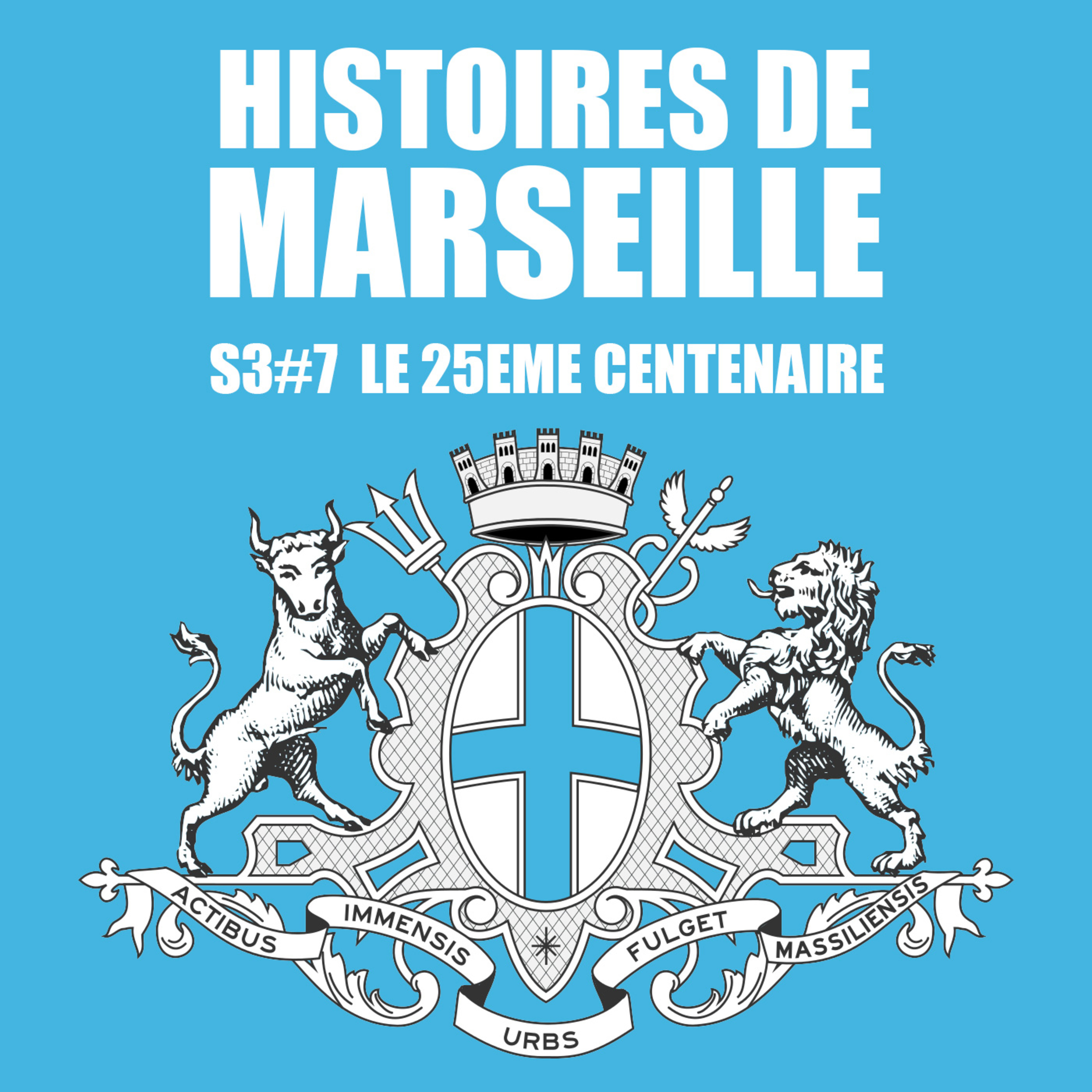 Le 25e centenaire de Marseille en 1899 episode artwork