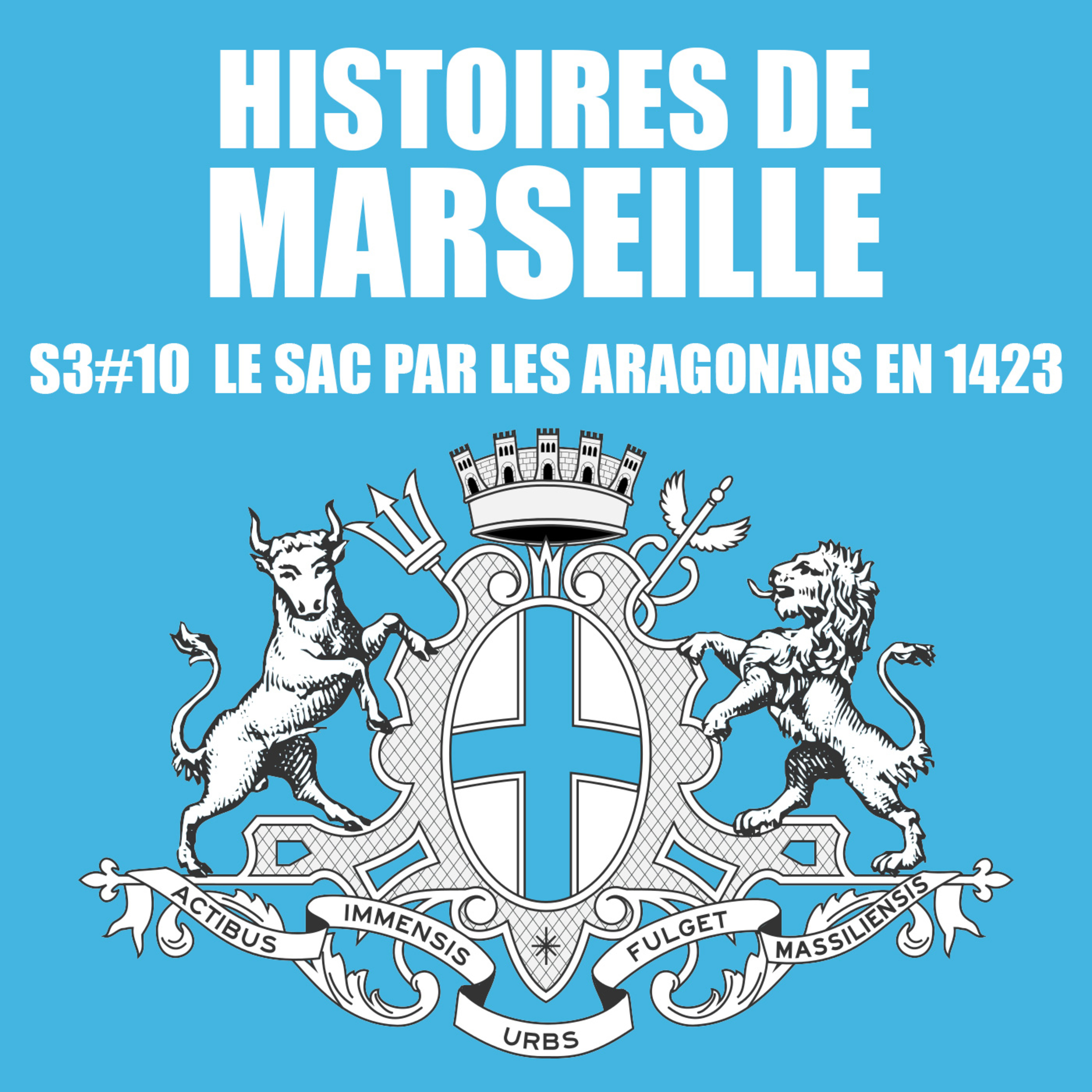Le sac de Marseille par les Aragonais en 1423 episode artwork