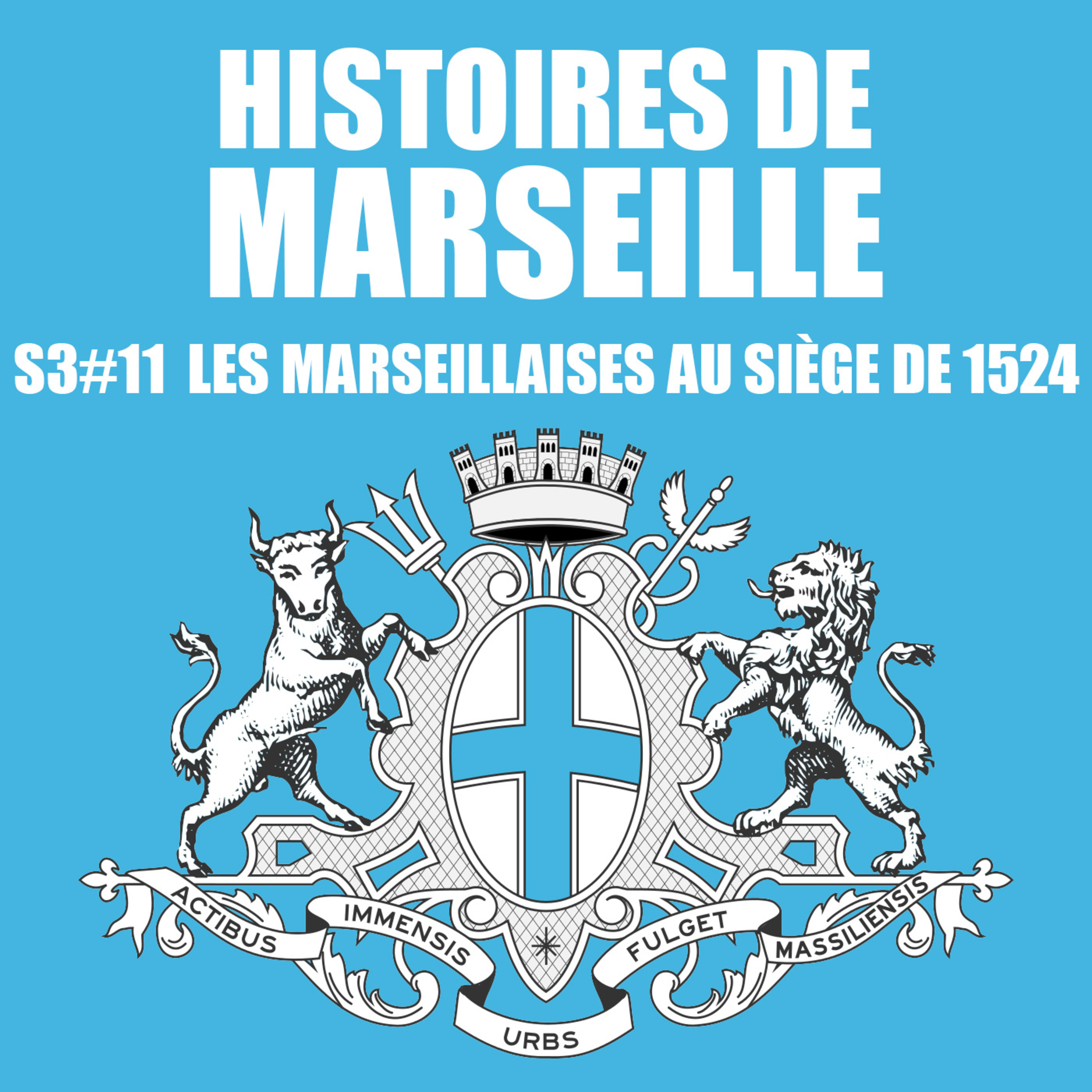 Le Siège en 1524 - L'héroïsme des marseillaises episode artwork