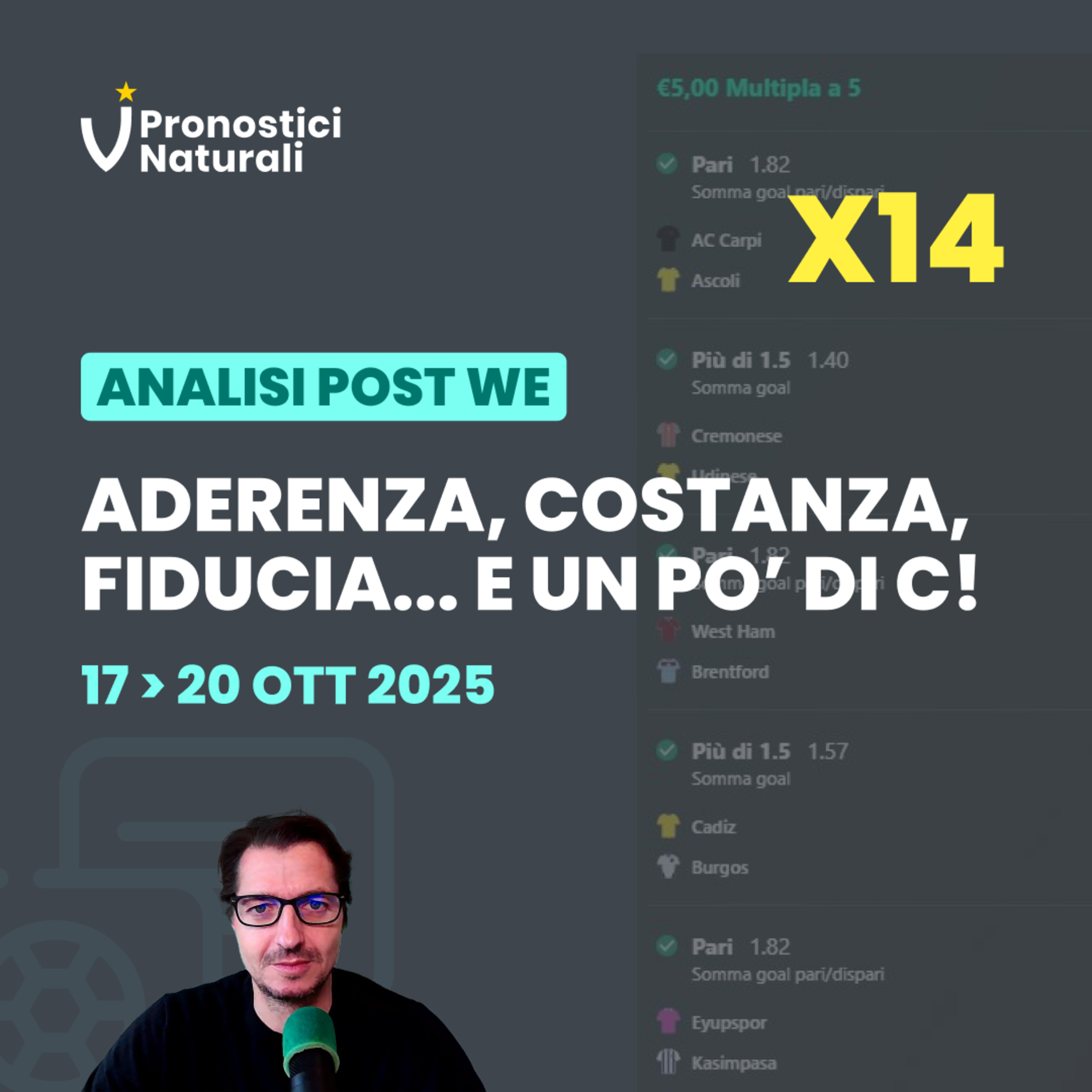 All’ultimo minuto del Lunedì arriva il ✅ X14, ma non è solo sorte.