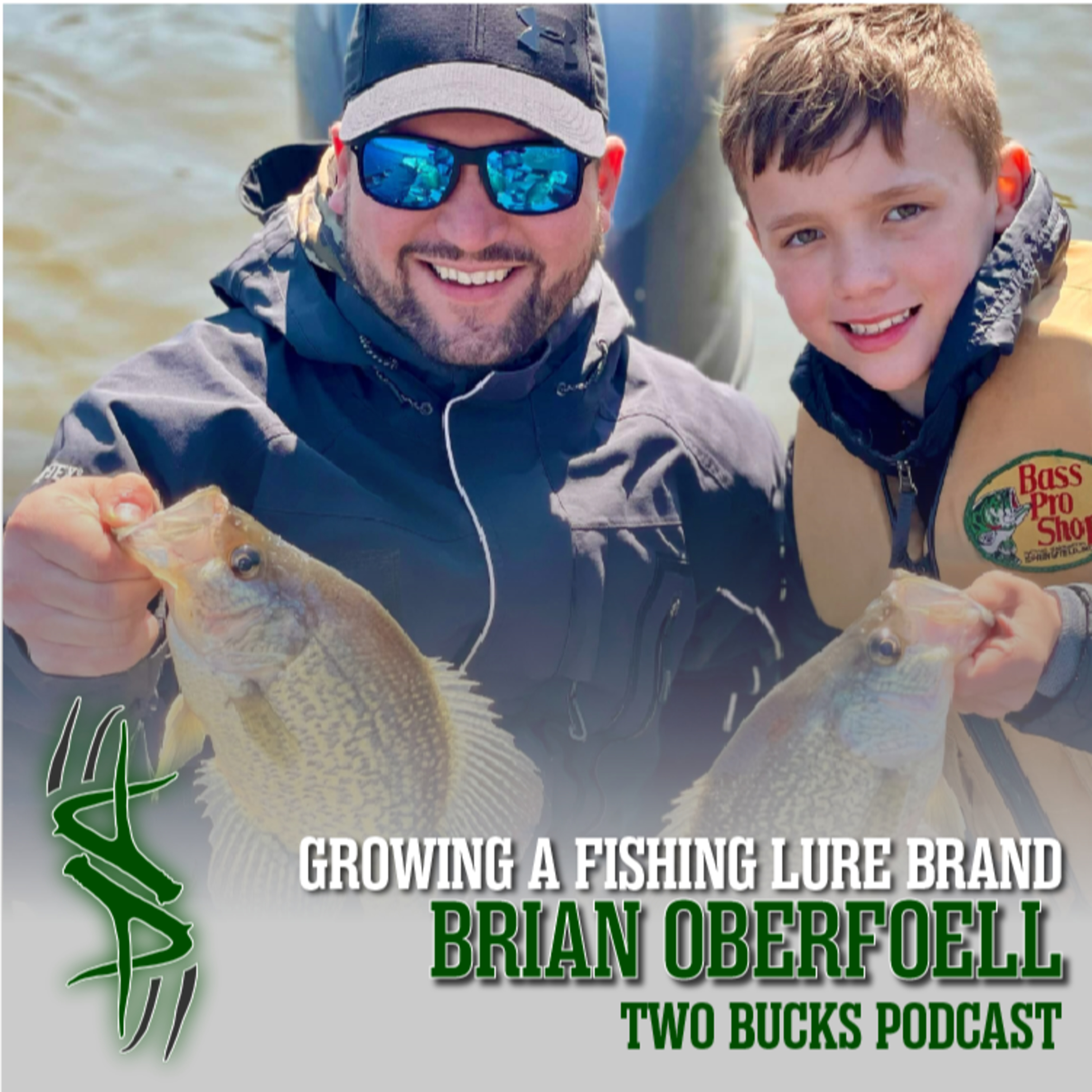 Growing a Fishing Lure Brand w/ Brian Oberfoell |Two Bucks Podcast #121 episode artwork