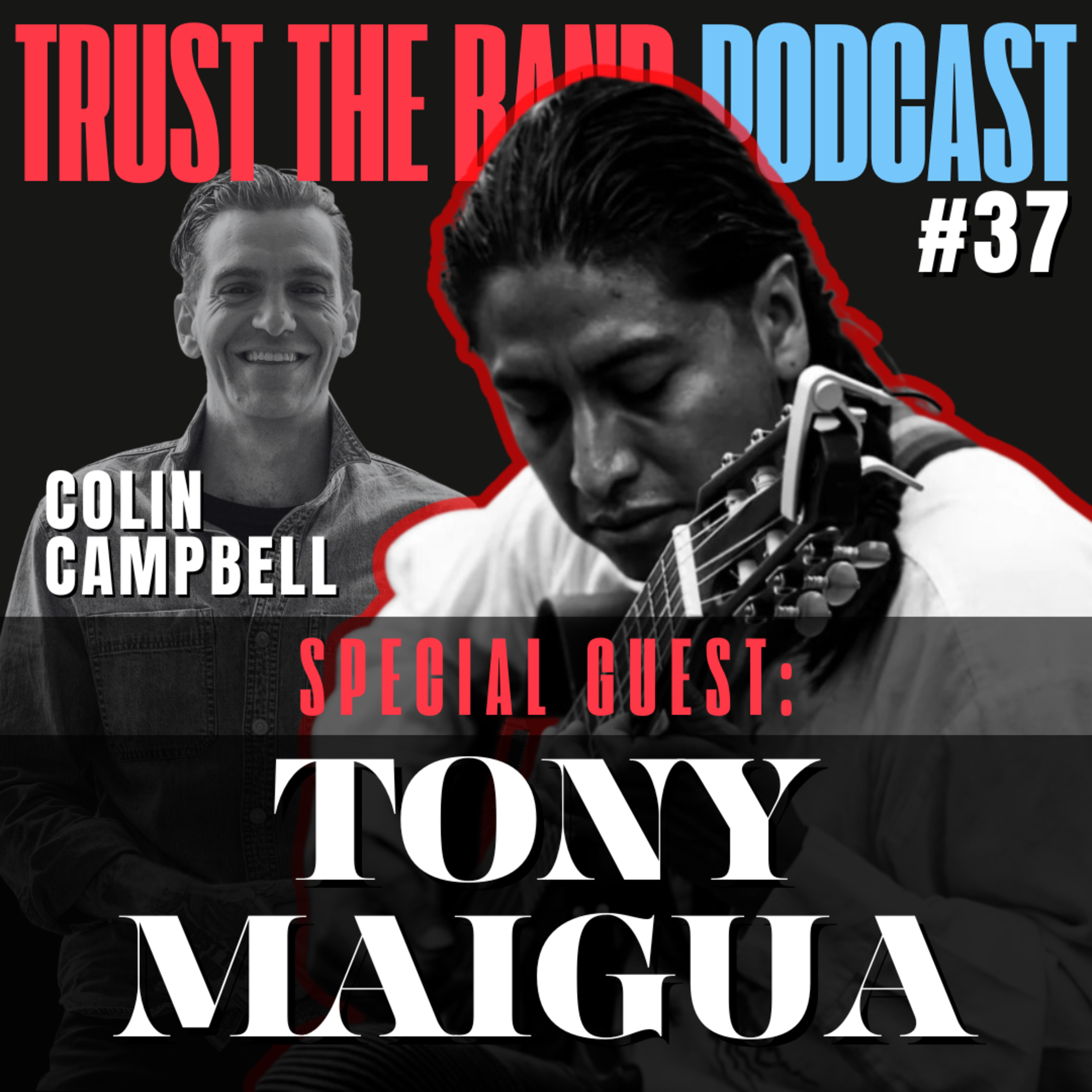 The Trust The Band Podcast with Colin Campbell