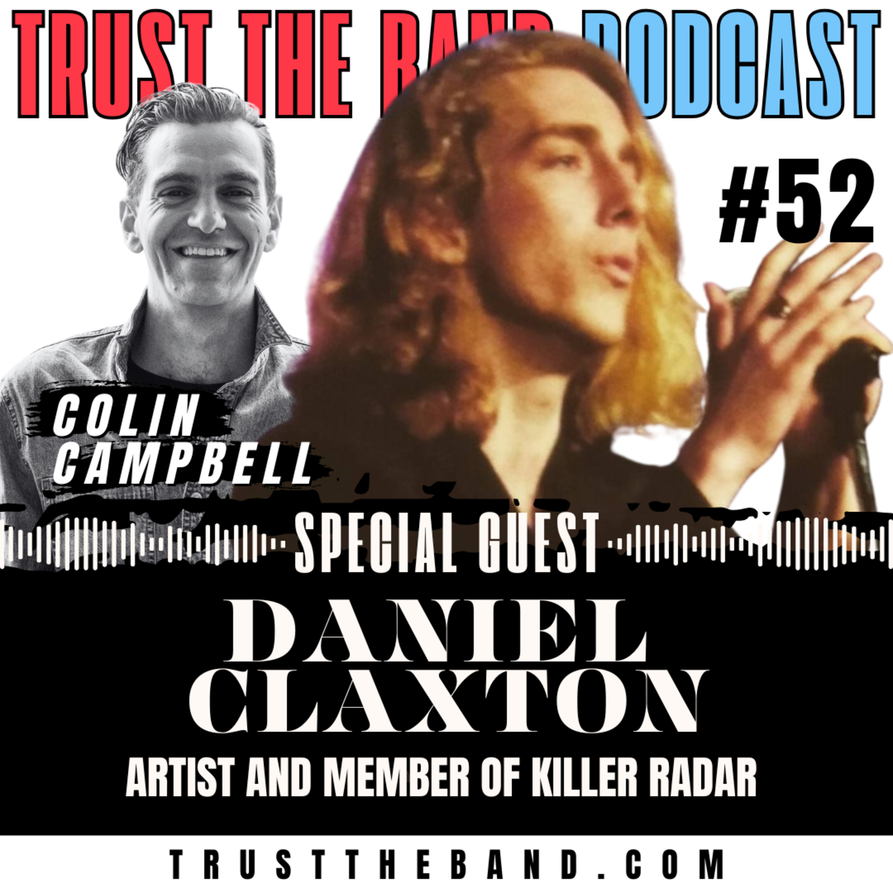The Trust The Band Podcast with Colin Campbell