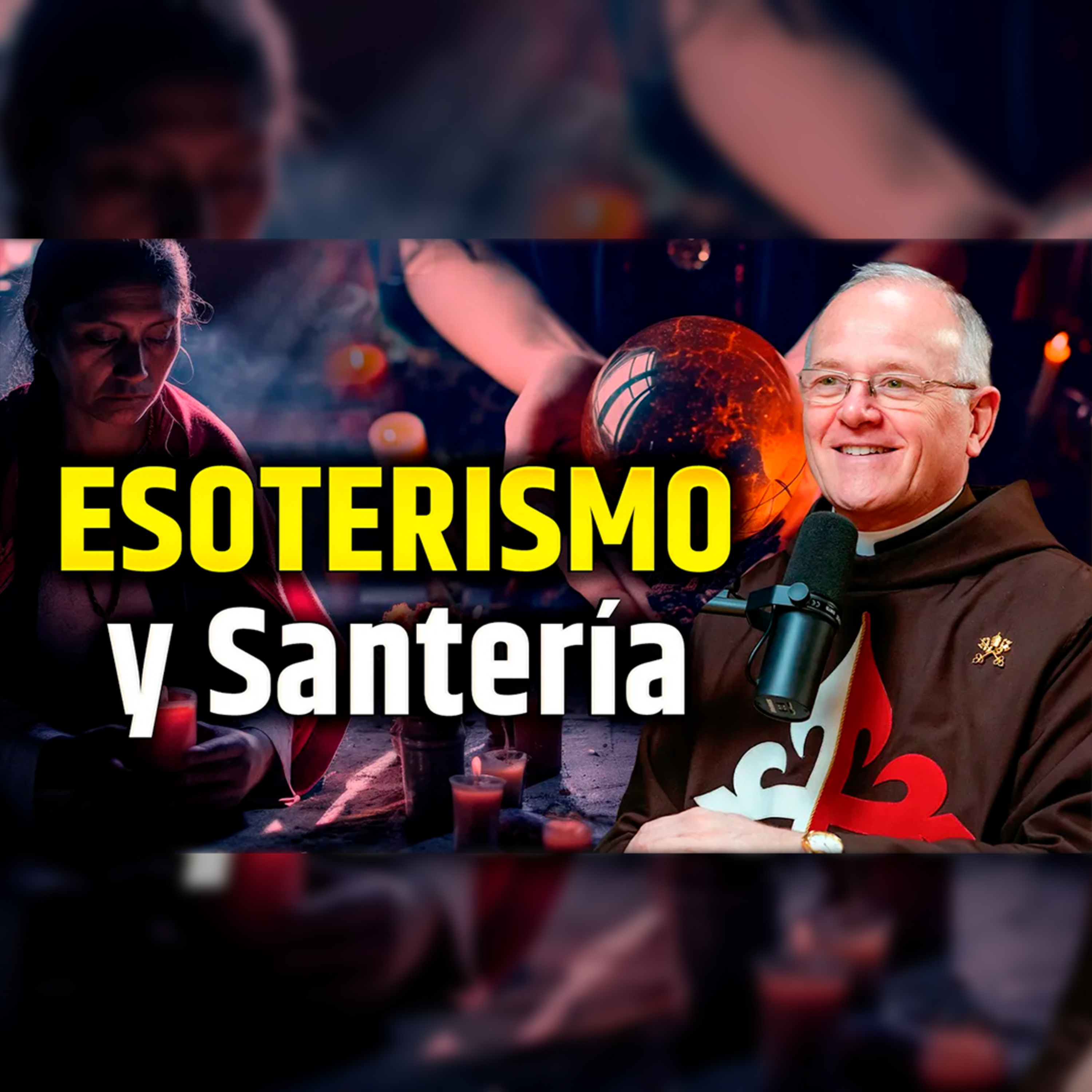 🎙️ Esoterismo y Santería: Una puerta abierta al demonio - Episodio 118 #podcast