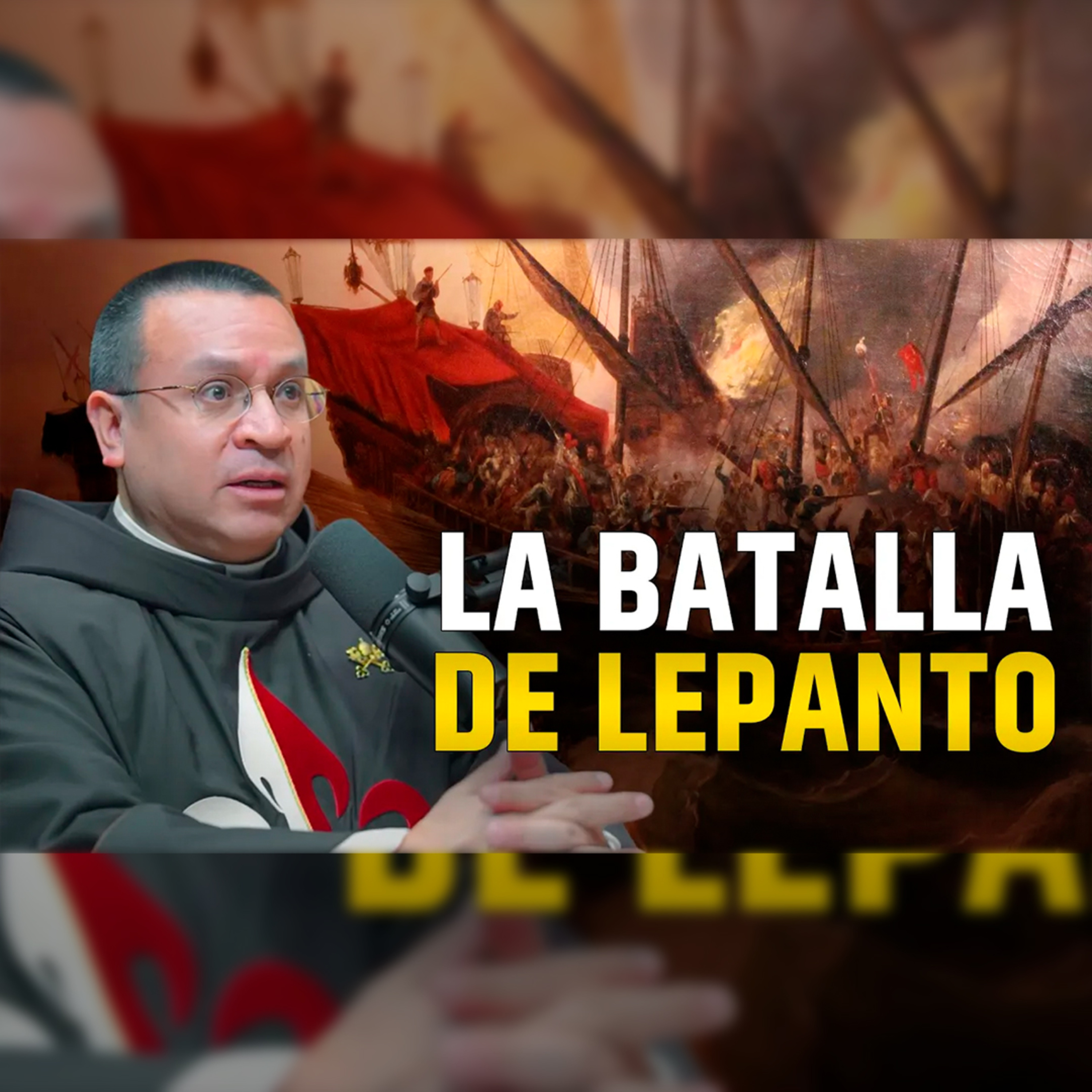 🎙️ La Virgen del Rosario y la Batalla de Lepanto - Episodio 131 #podcast