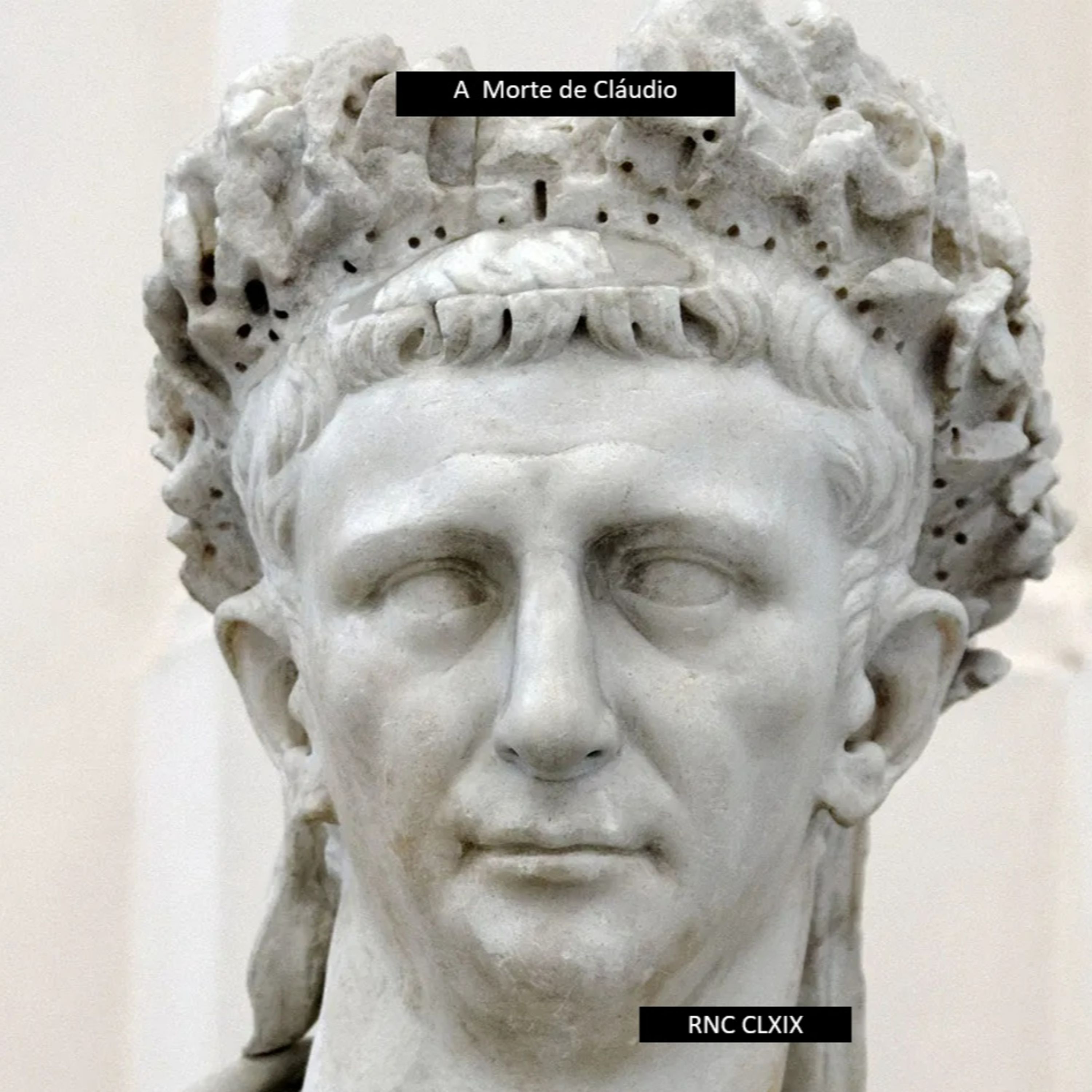 Roma Nua & Crua CLXIX - A Morte do Imperador Cláudio