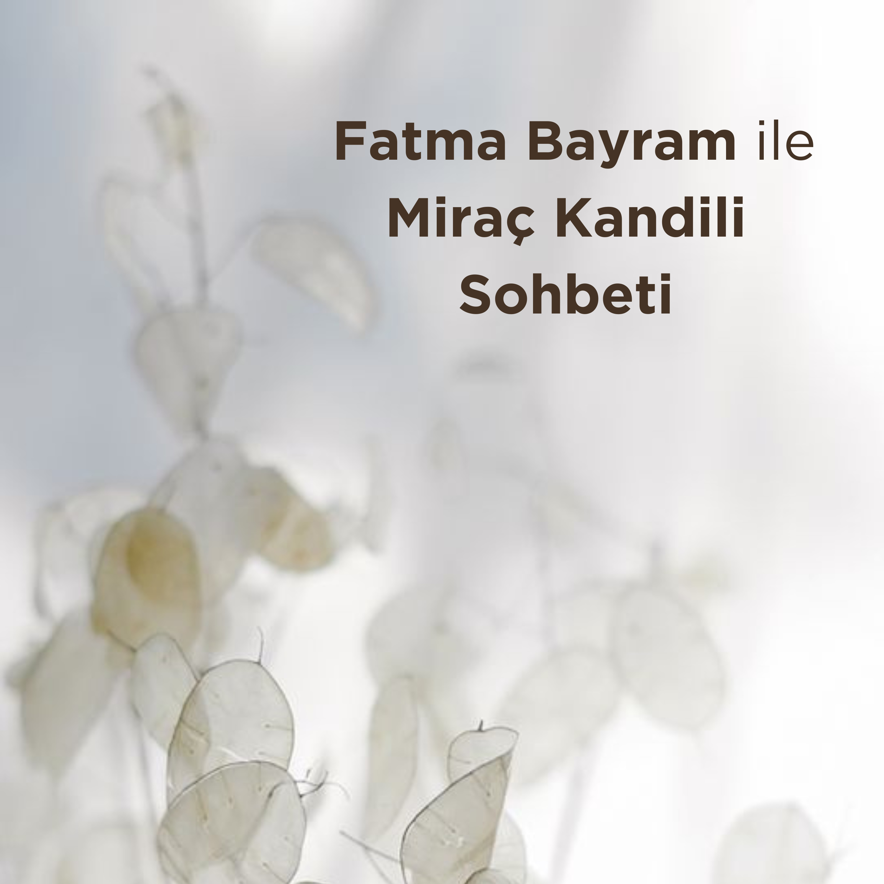 Miraç Kandili Sohbeti