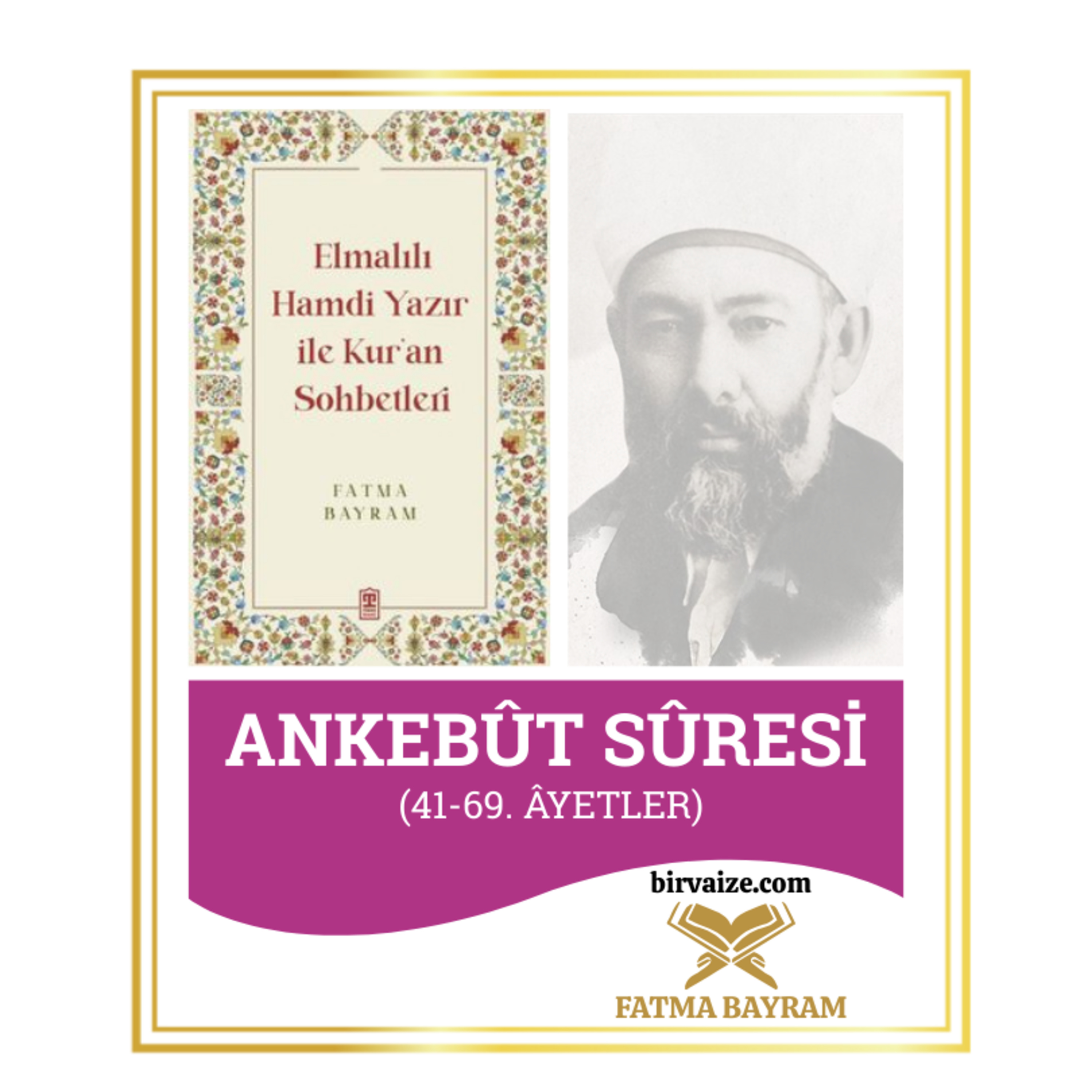 Vaiz Fatma Bayram ile Sohbetler