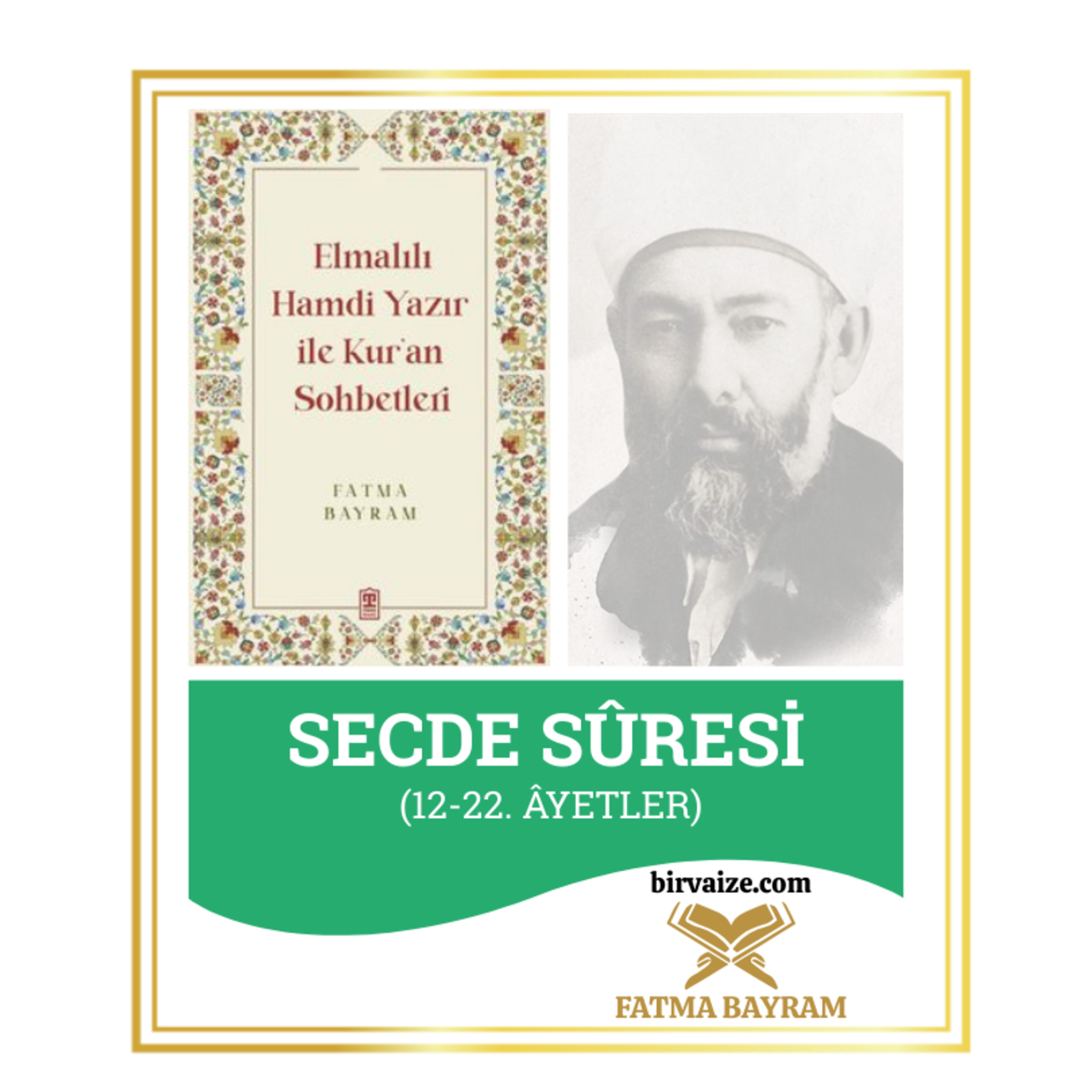 Vaiz Fatma Bayram ile Sohbetler