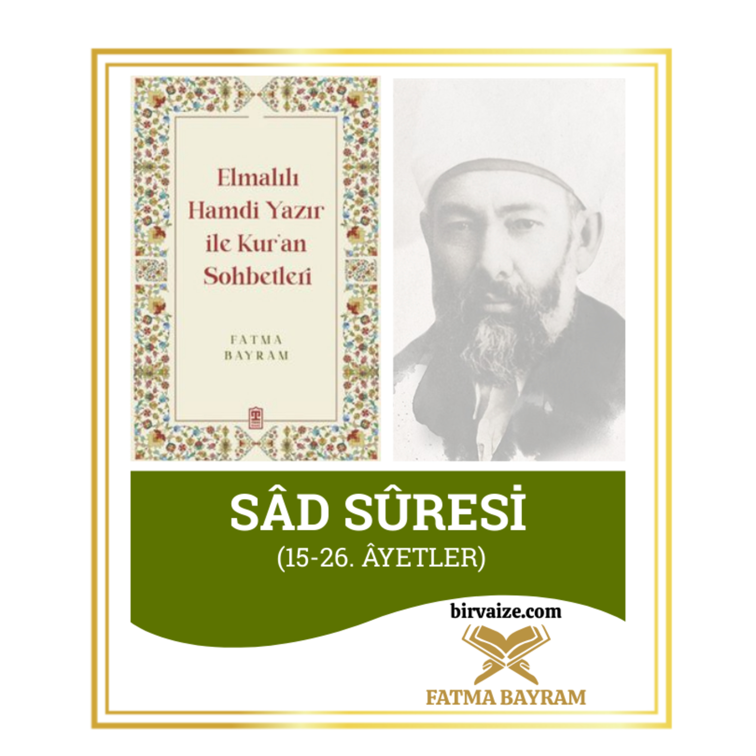 Sâd Sûresi | Elmalılı Tefsiri | 1.Bölüm