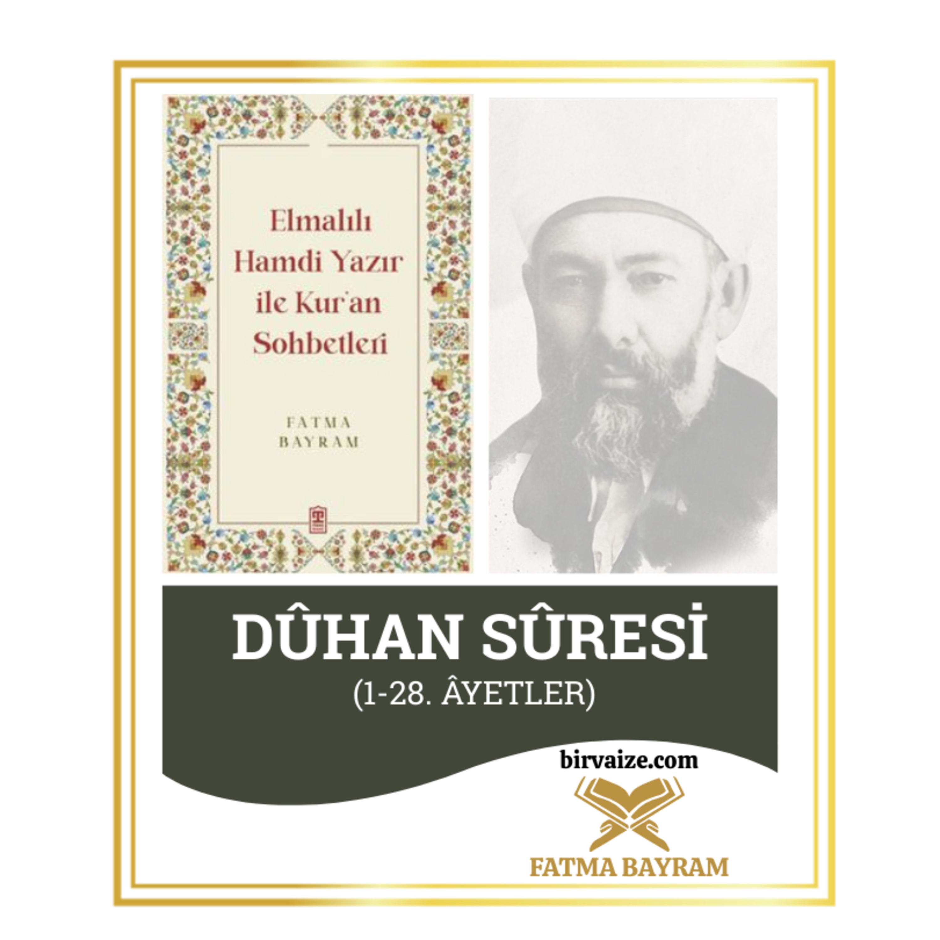 Dûhan Sûresi | Elmalılı Tefsiri | 5.Bölüm