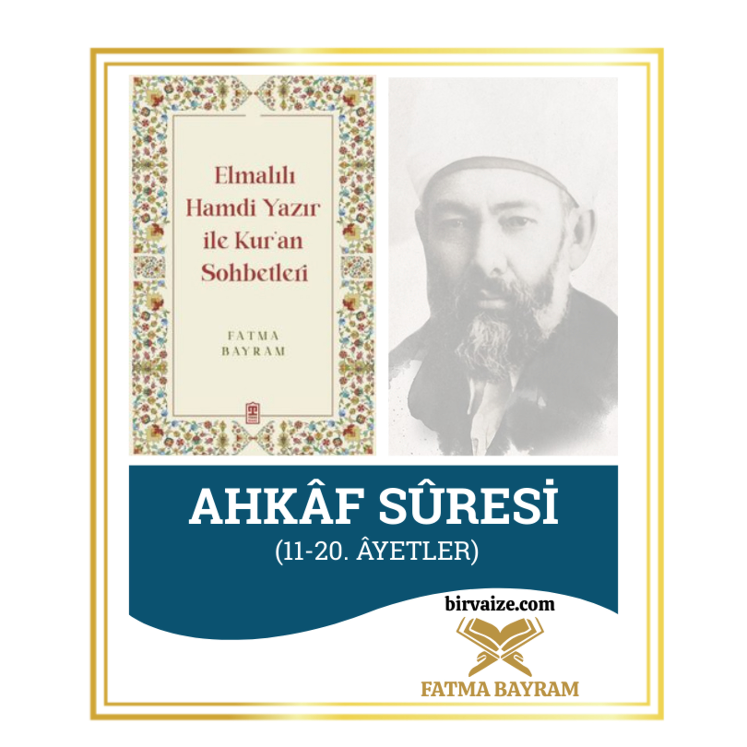 Ahkâf Sûresi | Elmalılı Tefsiri | 3.Bölüm