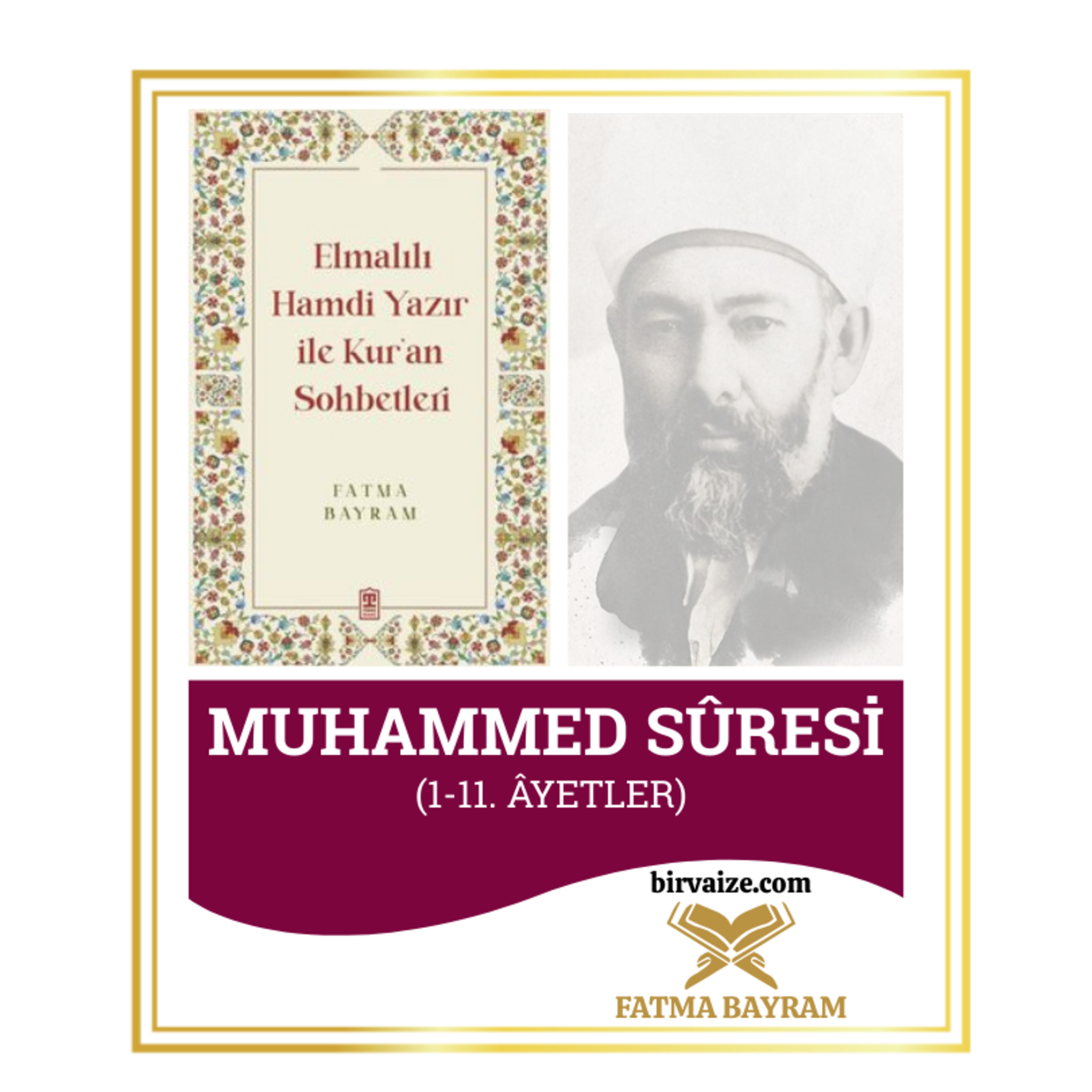 Muhammed Sûresi | Elmalılı Tefsiri | 5.Bölüm episode artwork