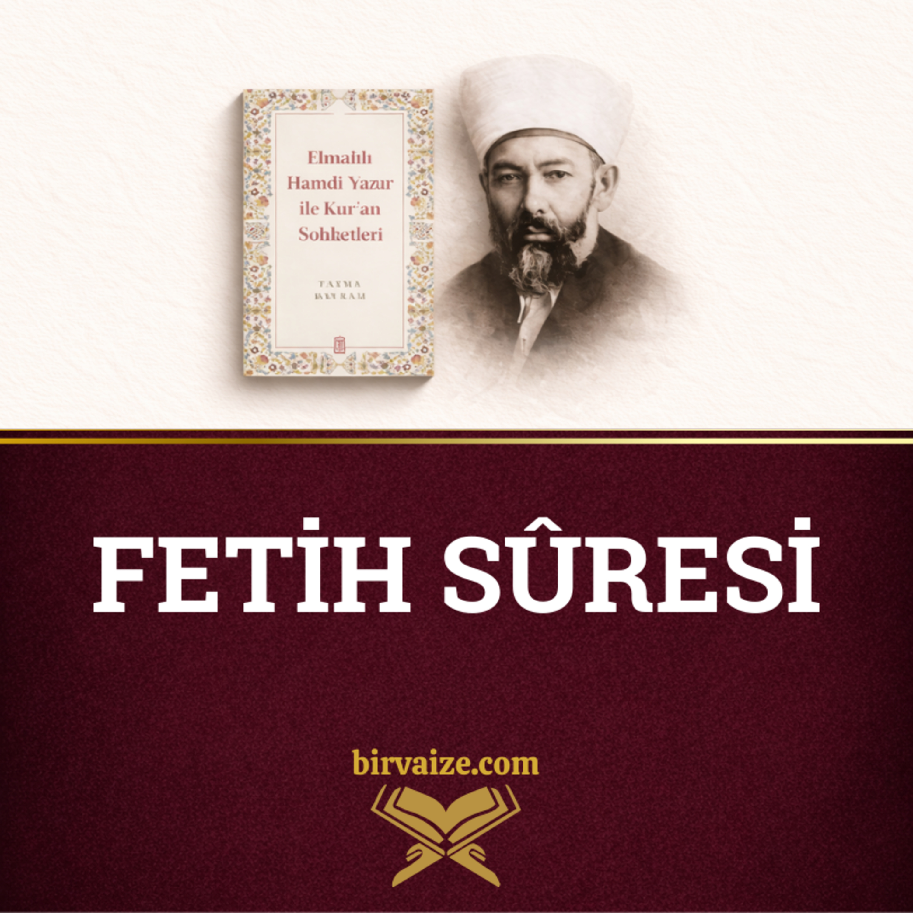 Fetih Sûresi | Elmalılı Tefsiri | 20.Bölüm 