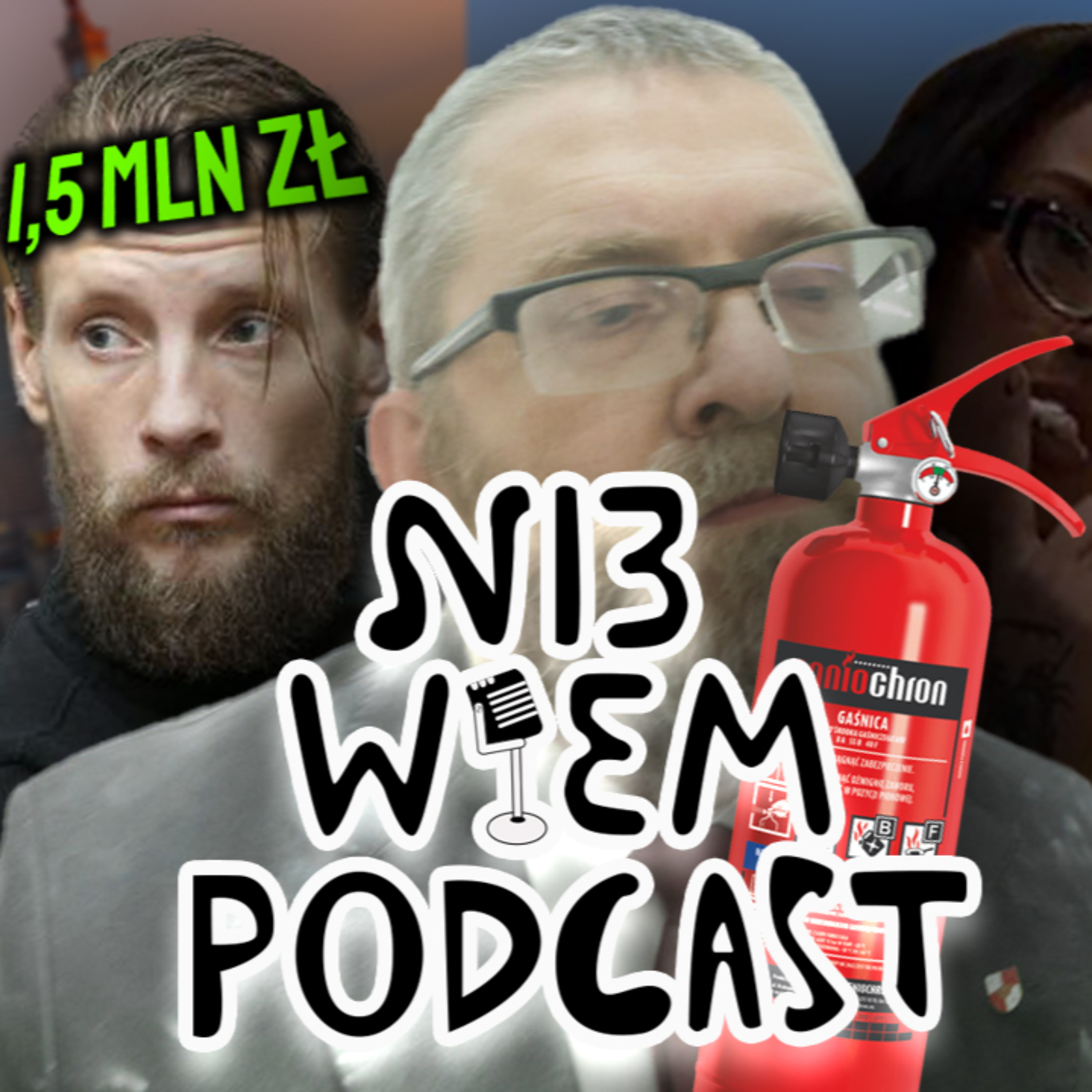 Ni3 Wiem Podcast (80) Grzegorz Braun z gaśnicą, cwany Fabijański, a stvleje do 75 złotych liczą episode artwork