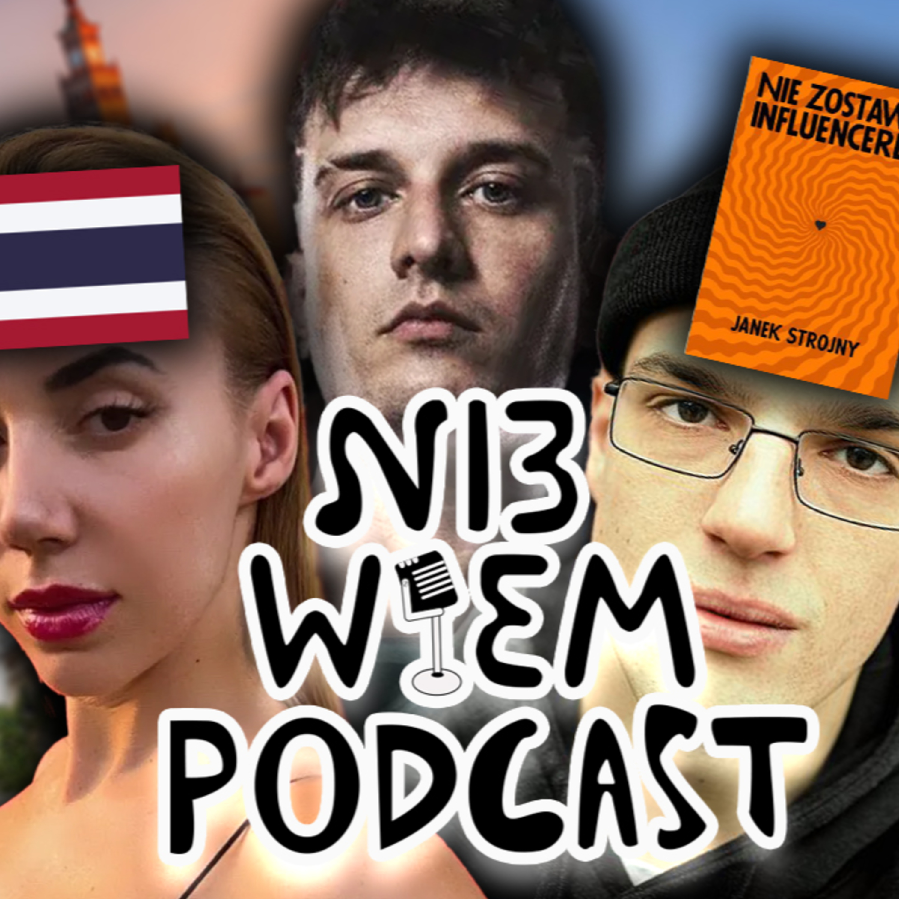 Ni3 Wiem Podcast (94) - Jestem w Tajlandii, influenseroza, Olejnik myśli że do featów ma nosa episode artwork