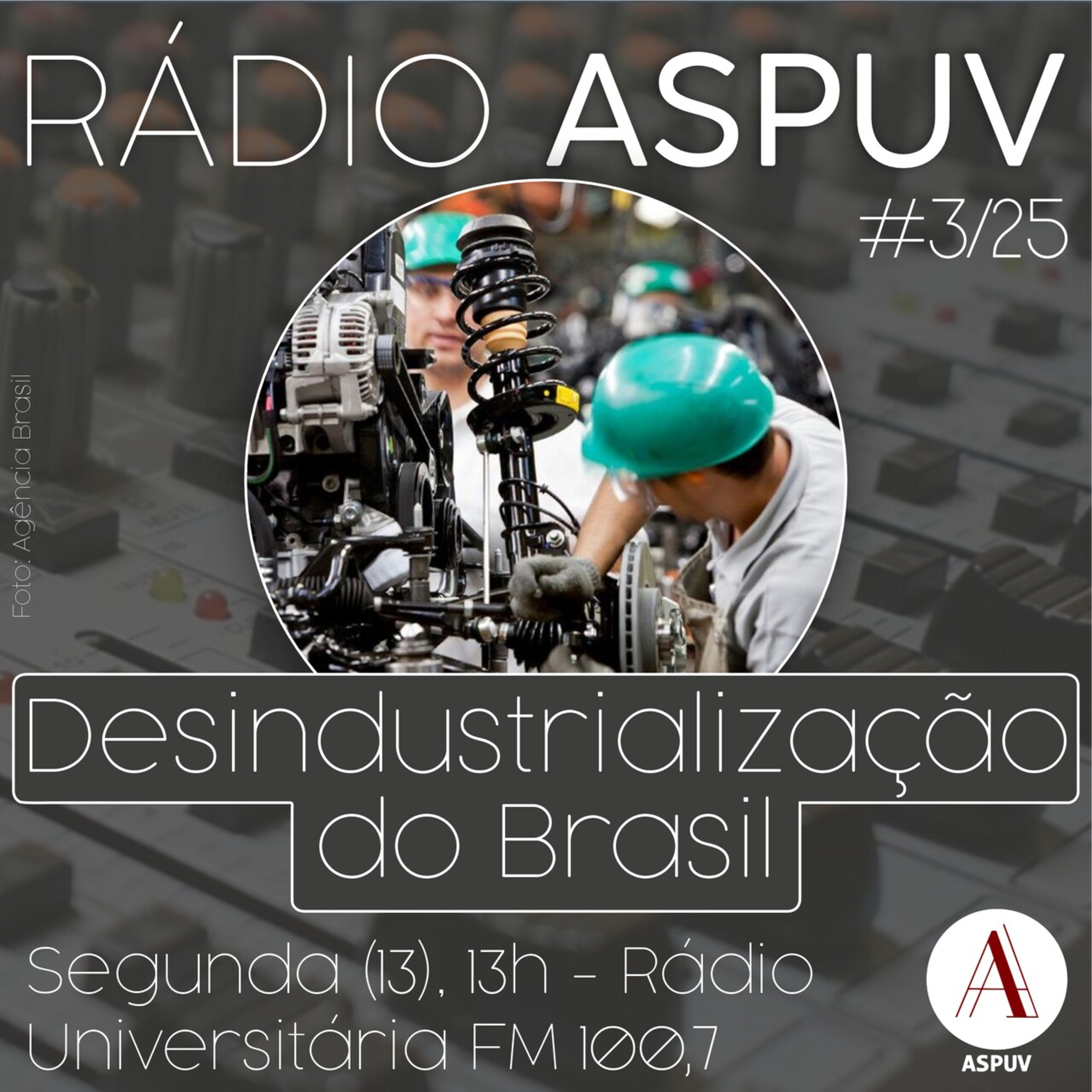 Rádio ASPUV #3/26 | Desindustrialização do Brasil episode artwork